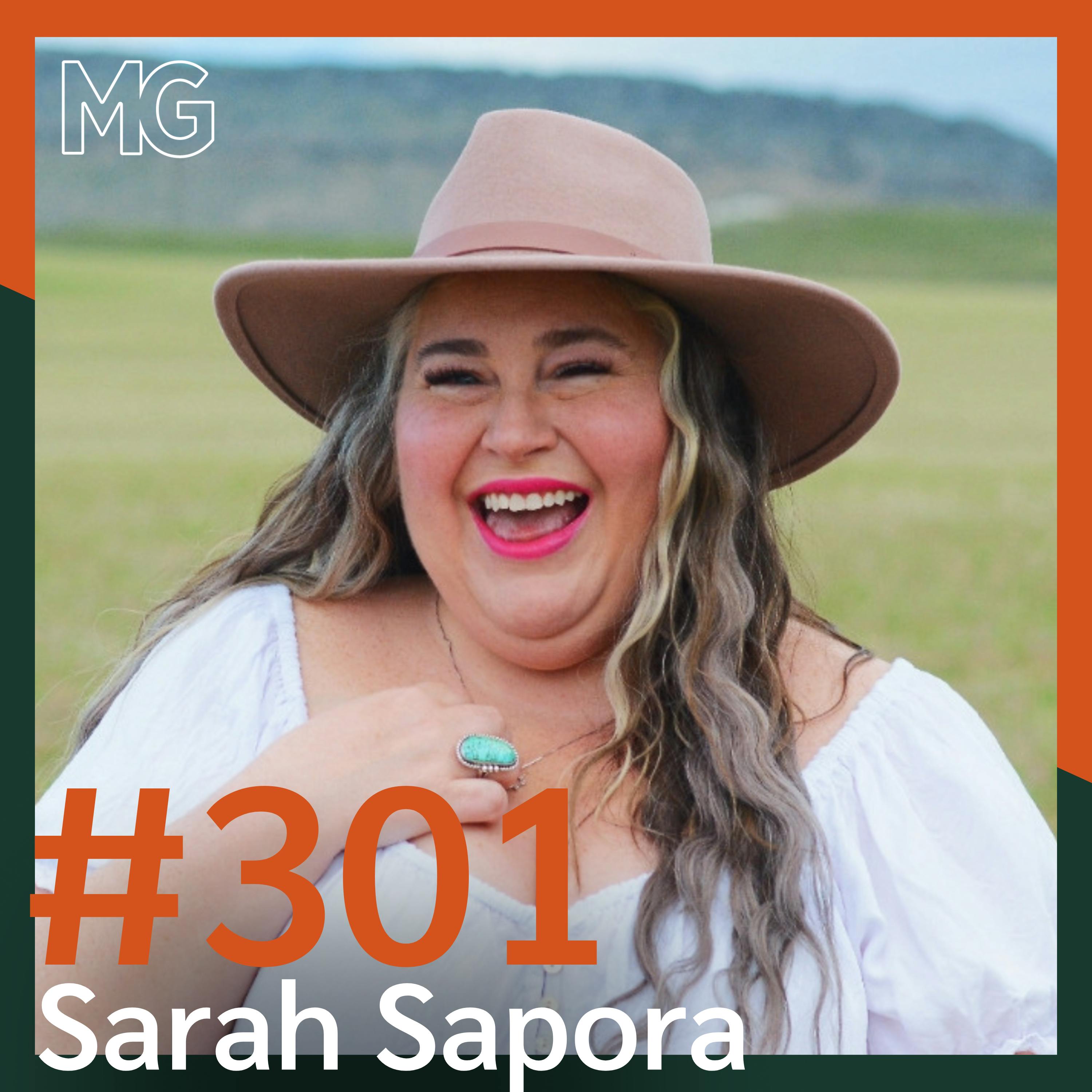 #301: Creating a Self-Loving and Liberated Life with Sarah Sapora