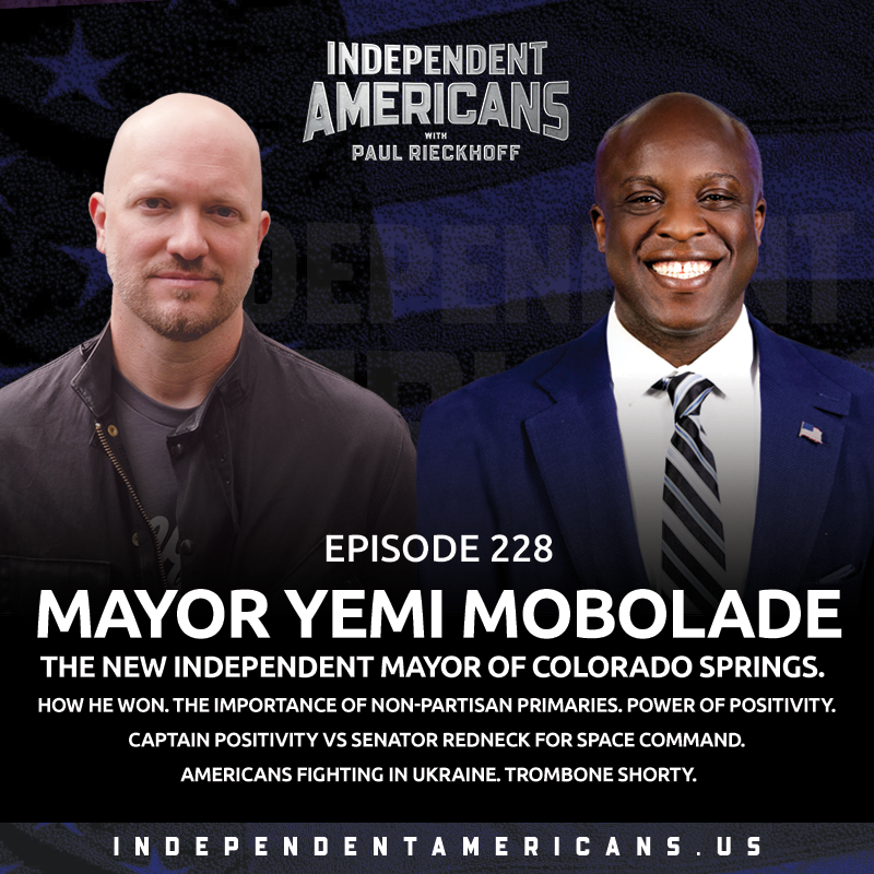 Mayor Yemi Mobolade. The New Independent Mayor of Colorado Springs. How He Won. The Importance of Non-Partisan Primaries. Power of Positivity. Captain Positivity vs Senator Redneck for Space Command. Americans Fighting in Ukraine. Trombone Shorty.