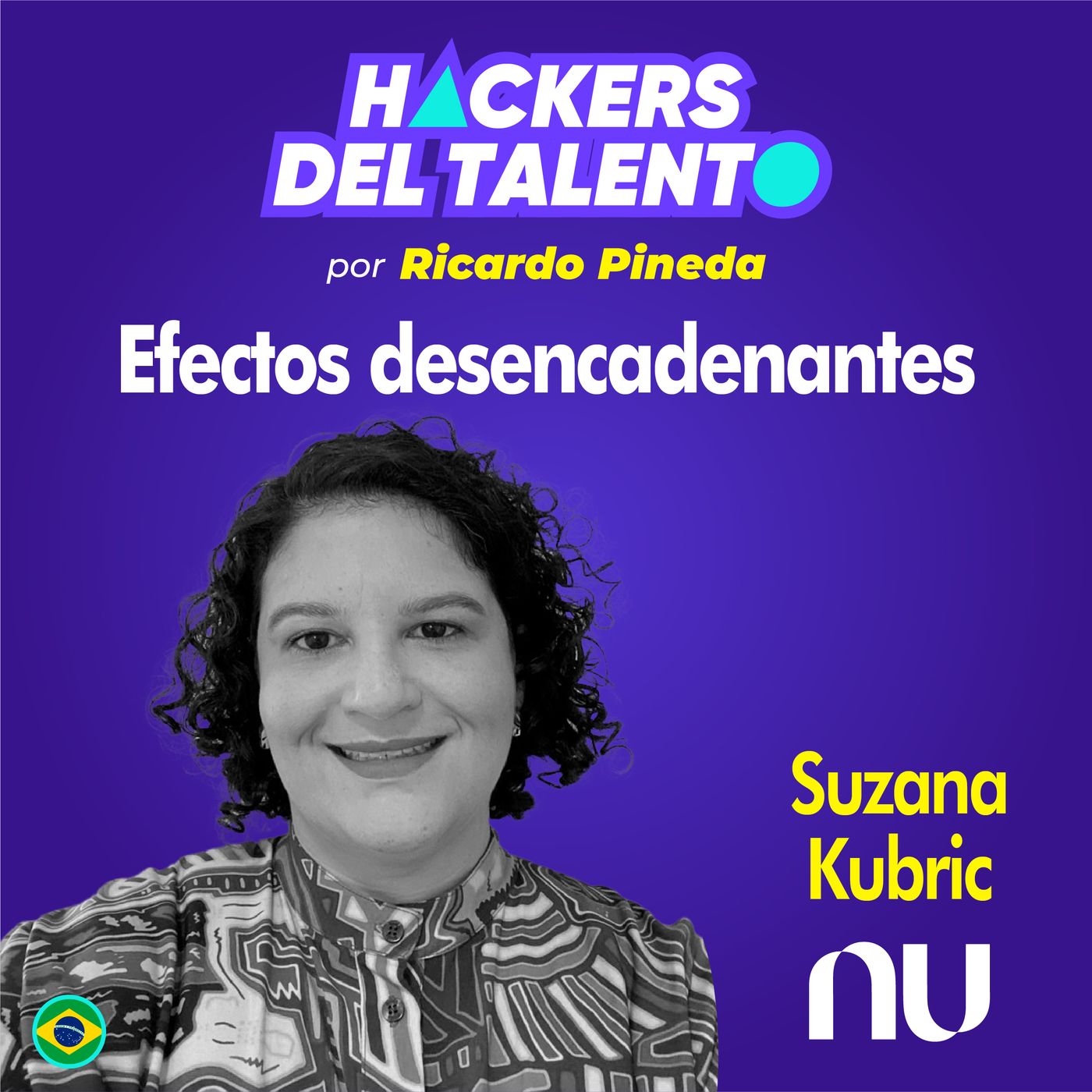 257. Efectos desencadenantes- Suzana Kubric (Nubank) episode artwork