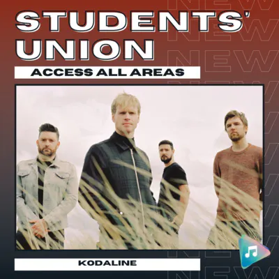 Kodaline - Students' Union : Access All Areas Kodaline - Students' Union : Access All Areas