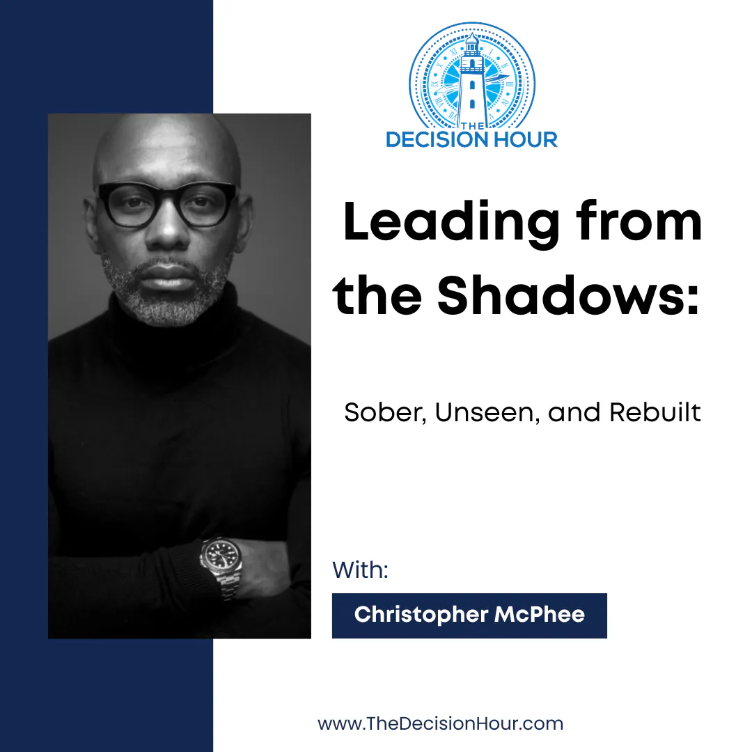 Ep: 378 – Leading from the Shadows: Sober, Unseen, and Rebuilt