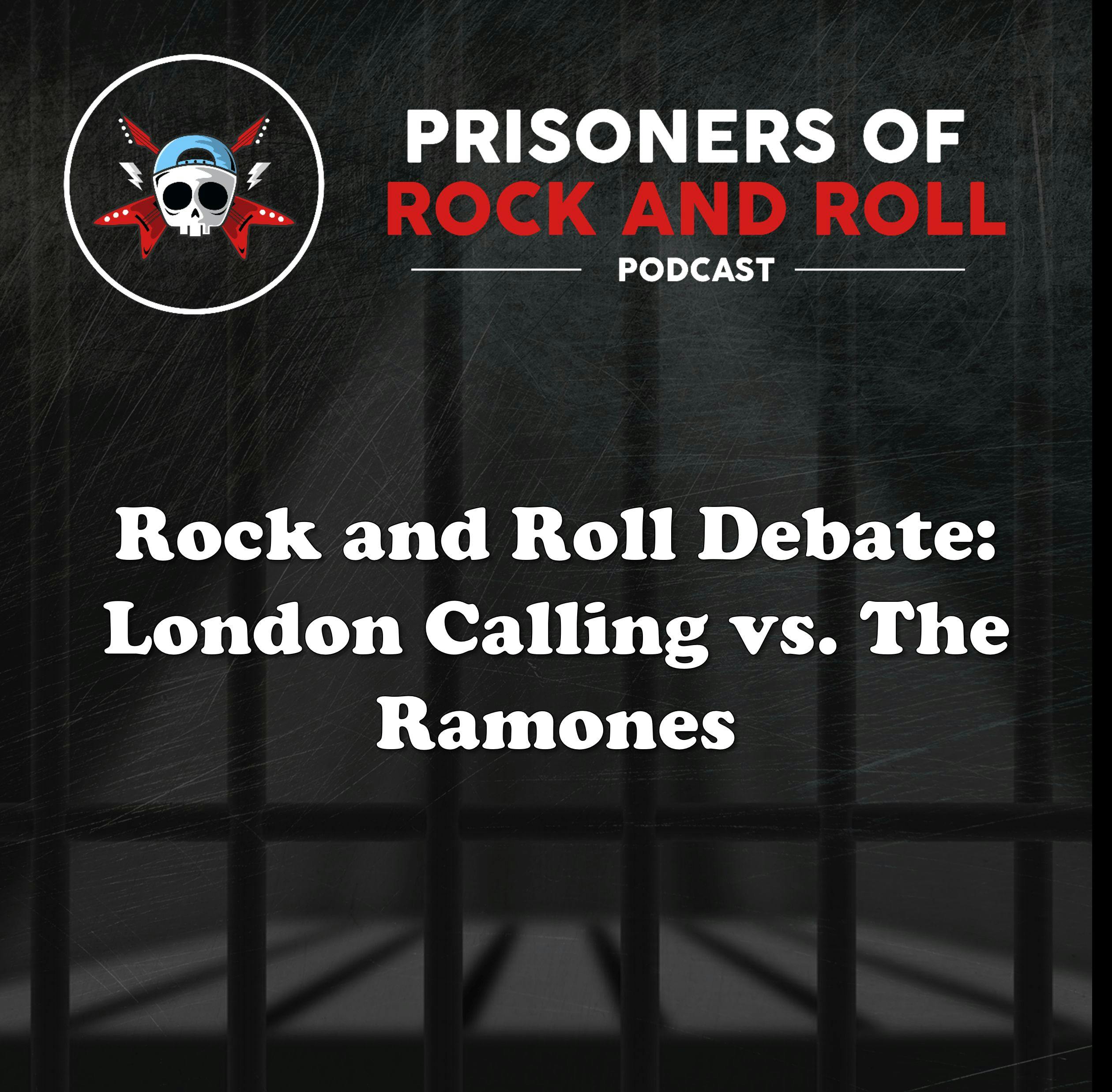 23  Rock and Roll Debate London Calling vs The Ramones
