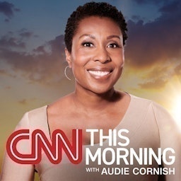 CNN This Morning podcast