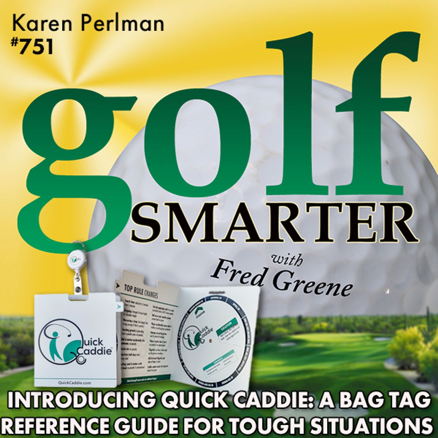 Introducing Quick Caddie: A Bag Tag Reference Guide for Challenging Golf Situations episode artwork