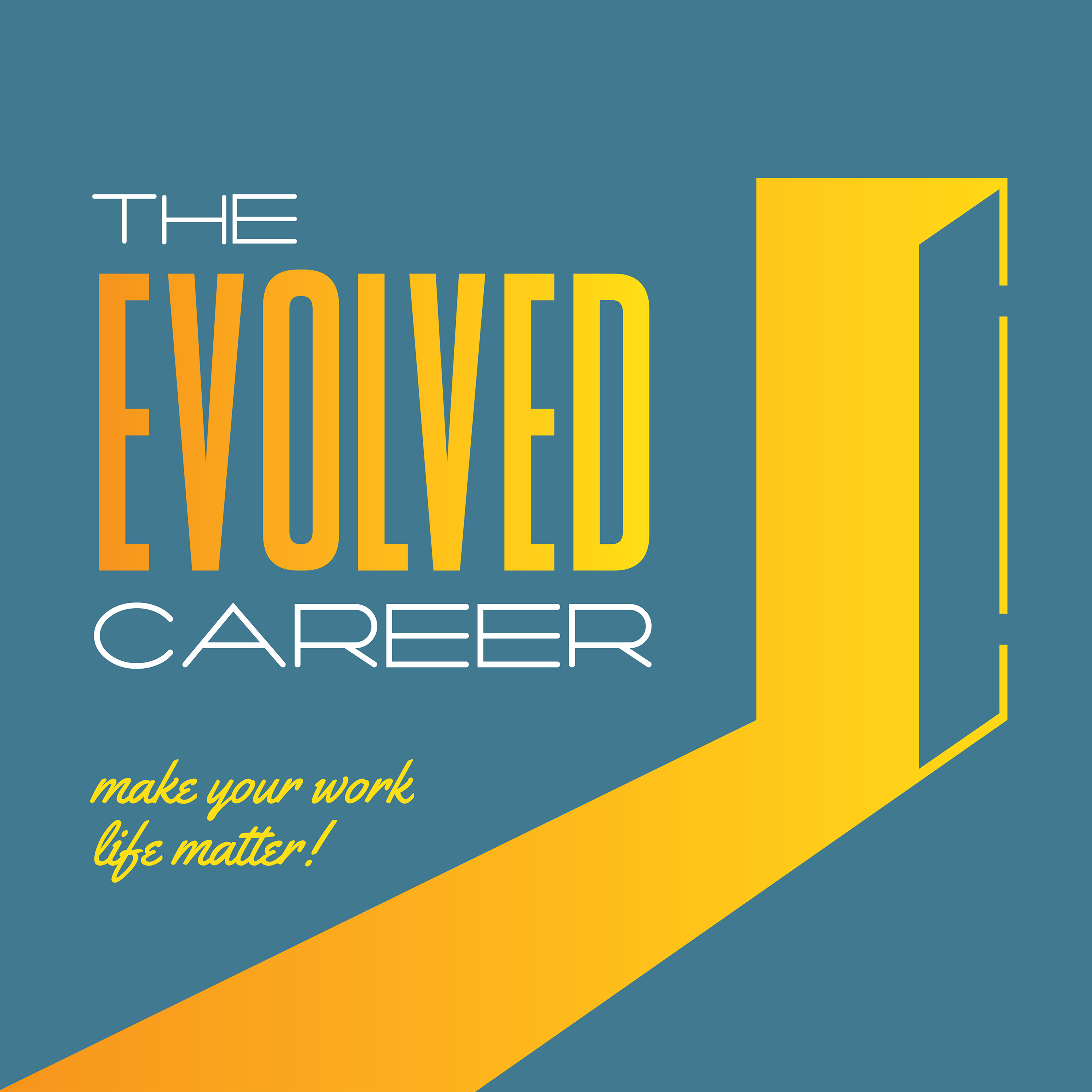 The Evolved Career