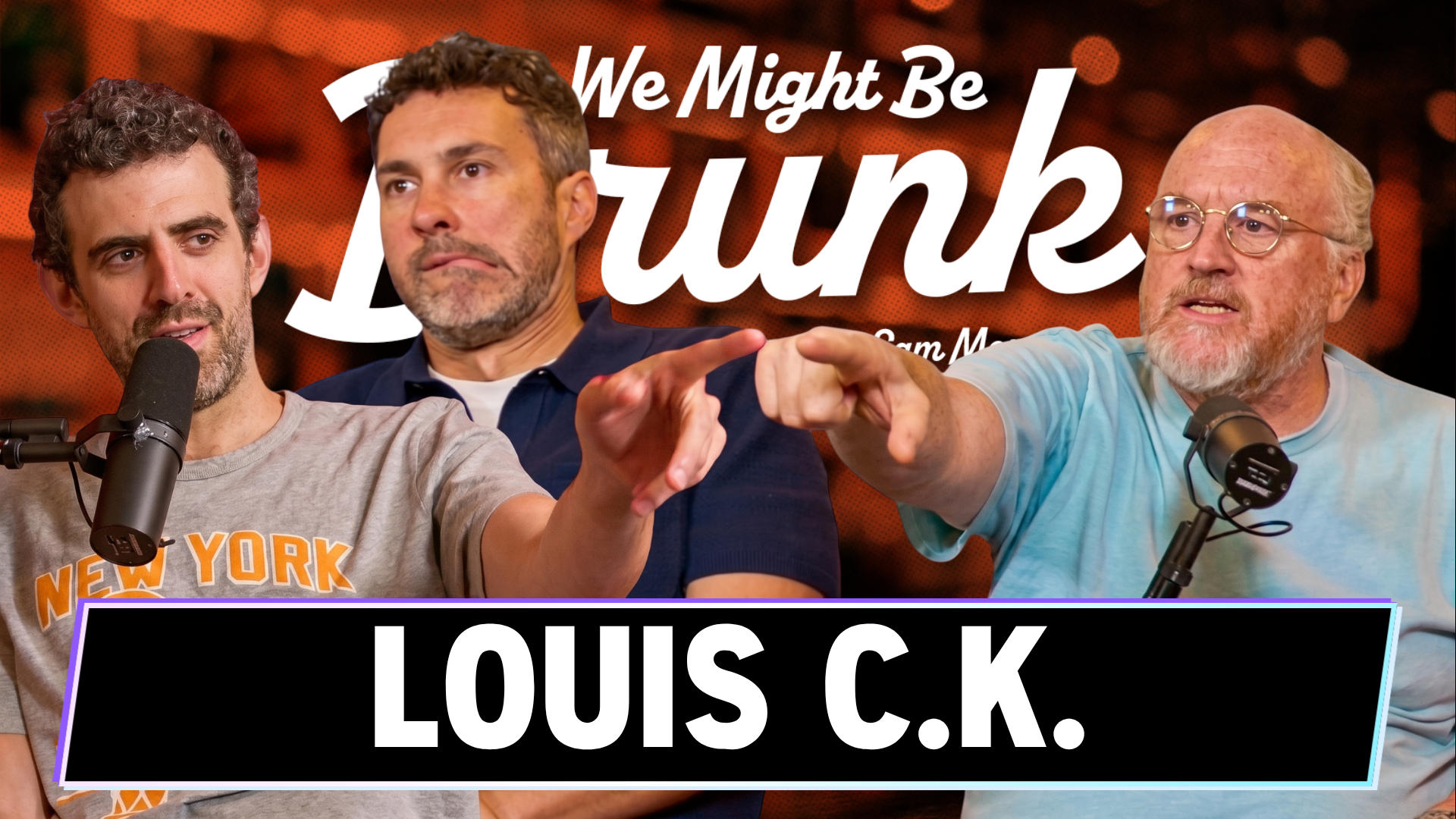 Louis C.K.  w/ Mark Normand & Sam Morril - We Might Be Drunk Podcast