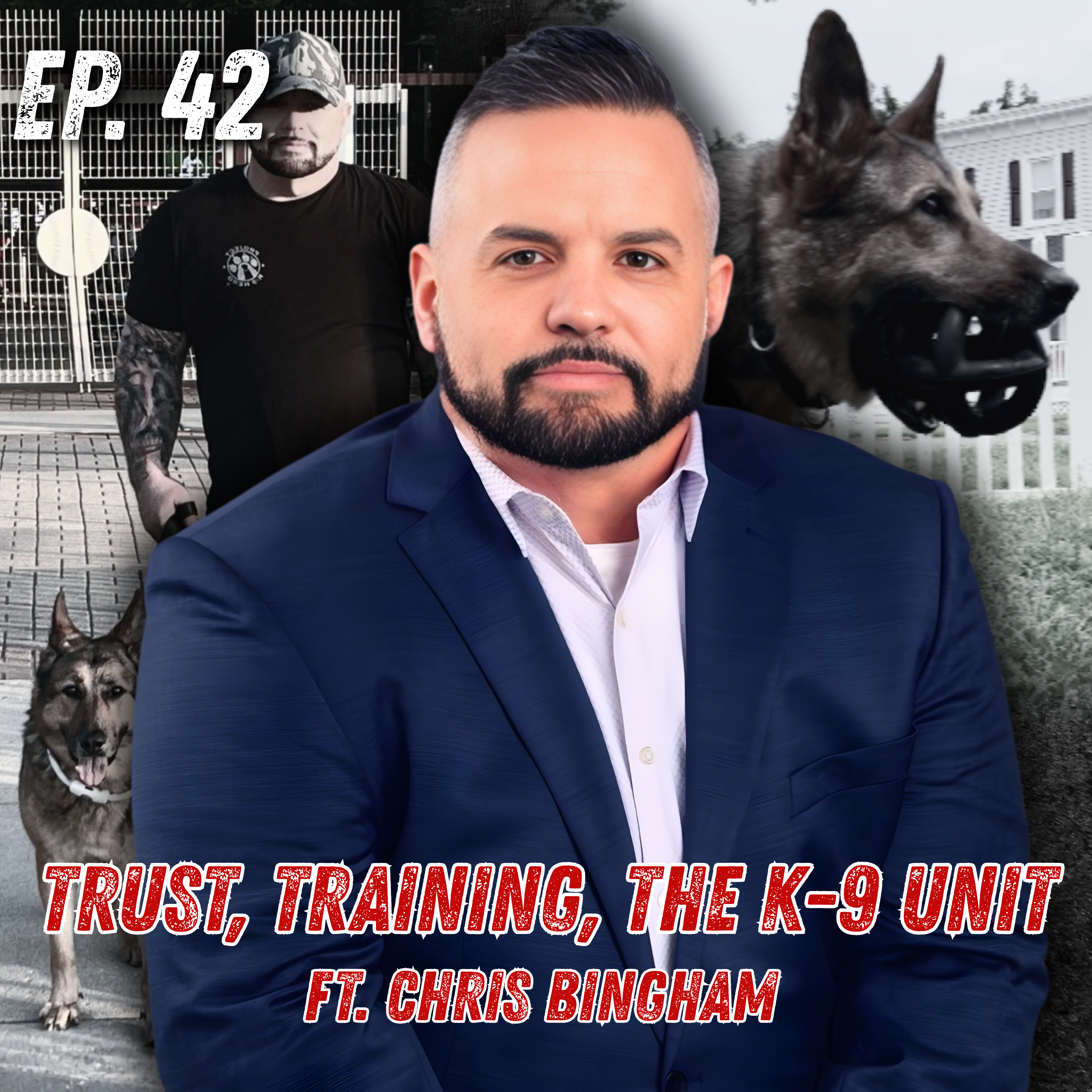 Ep 42: The Bond Between Handler and Dog, Chris and Tambo