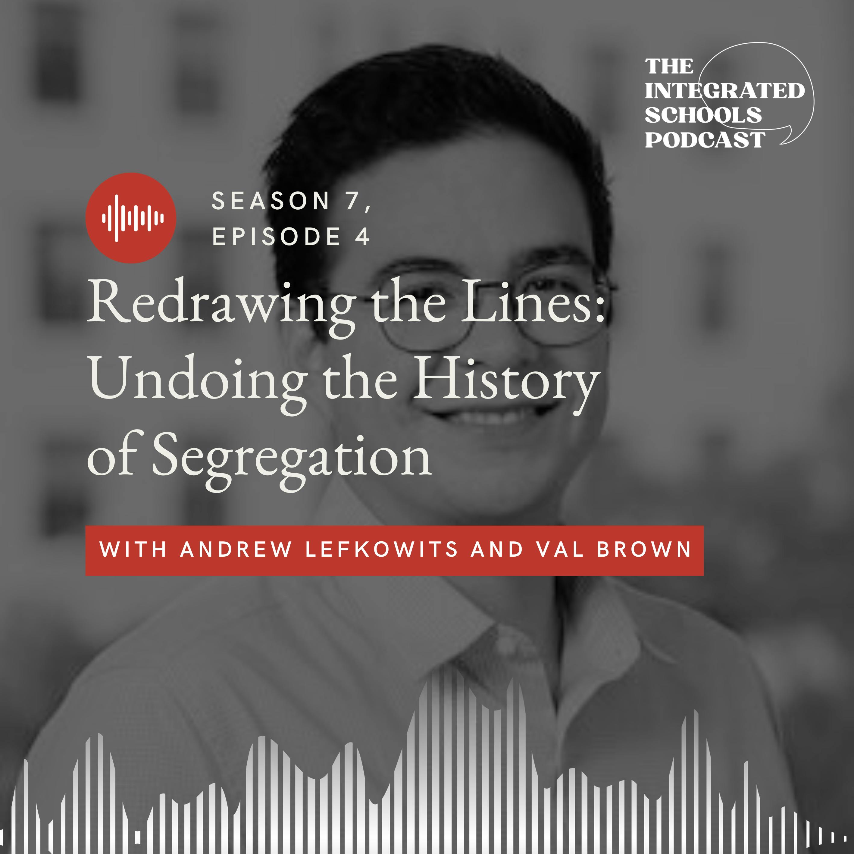 Redrawing the Lines: Undoing the History of Segregation