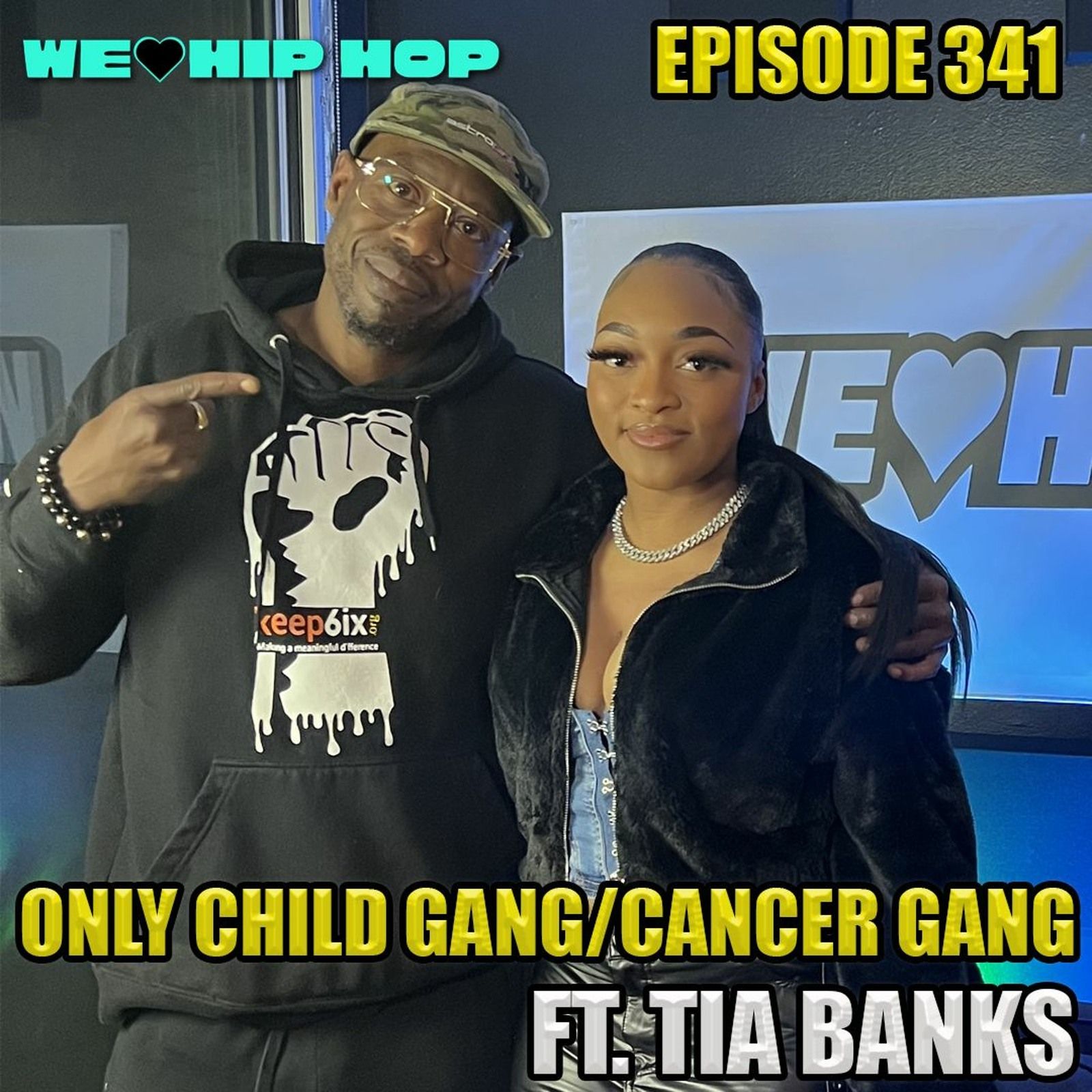 Episode 341 | Only Child Gang Cancer Gang ft. TIA BANK$ | We Love Hip Hop Podcast episode artwork
