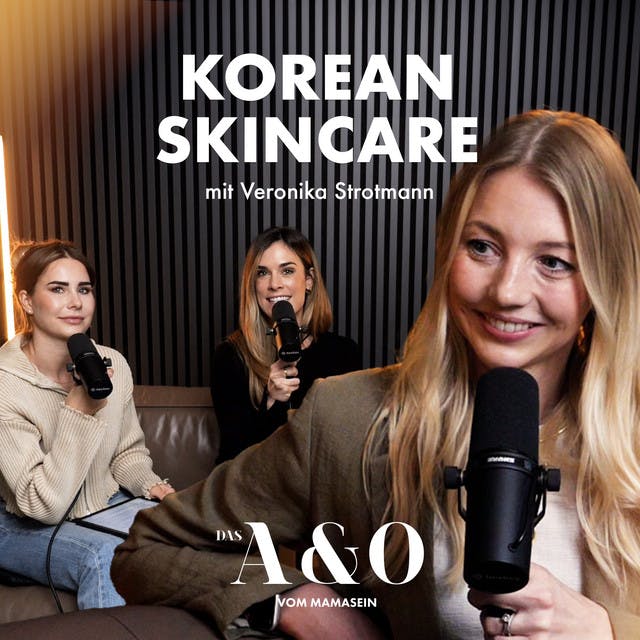 Korean Skincare ✨ über die perfekte Hautpflege und das Leben als Gründerin mit Veronika Strotmann [S2 F24]