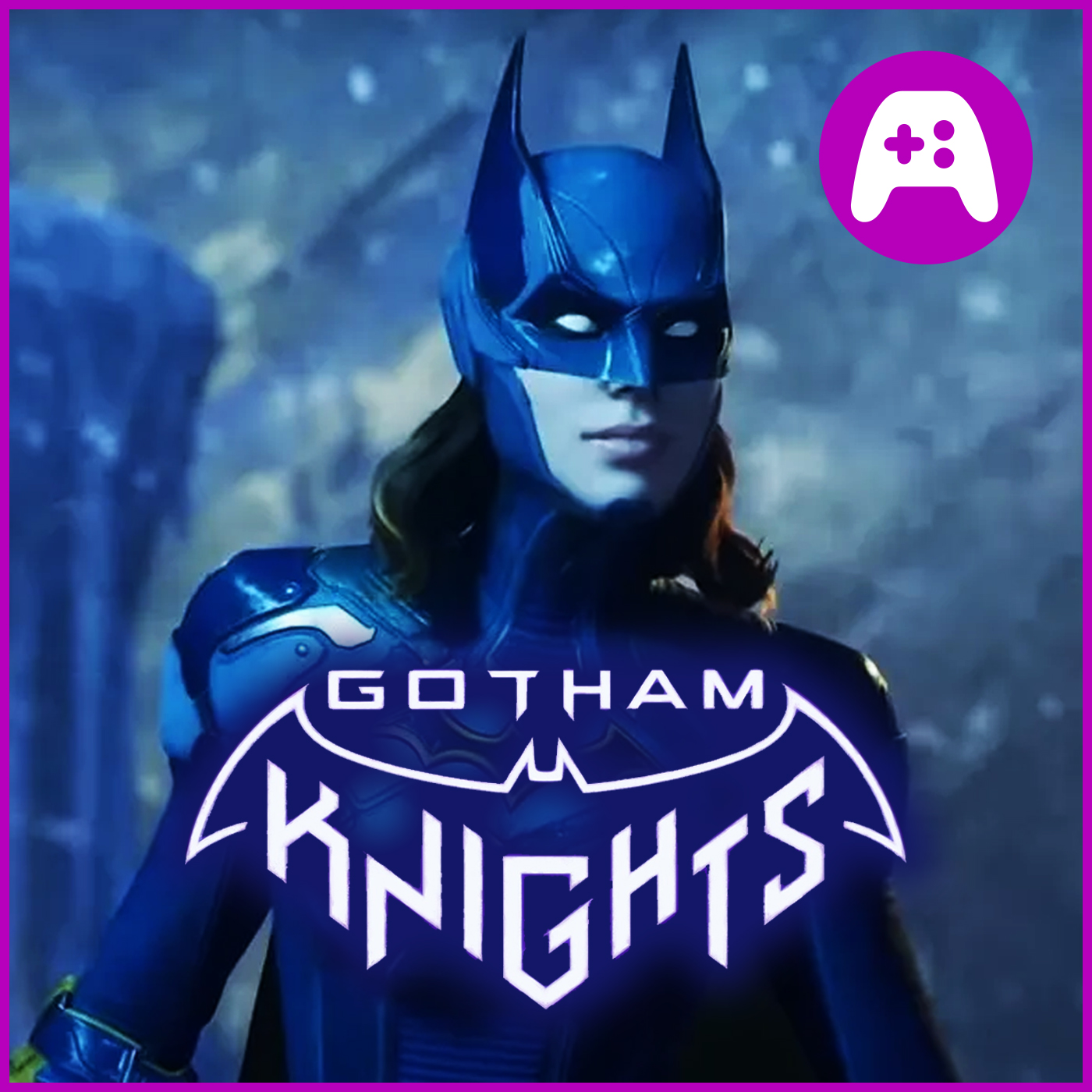 Gotham Knights Preview: If It Ain't Broke  - Ep. 296