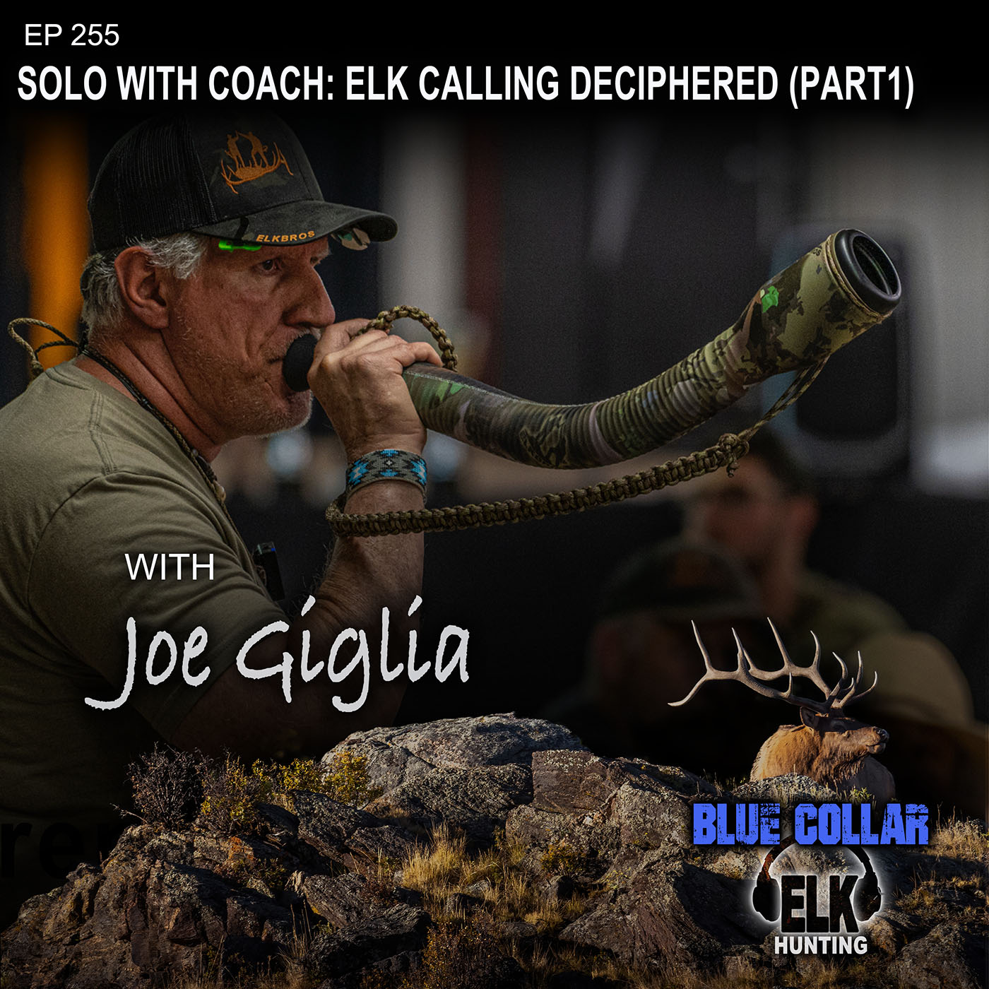 EP 255: Solo with Coach: Elk Calling Deciphered (Part1)