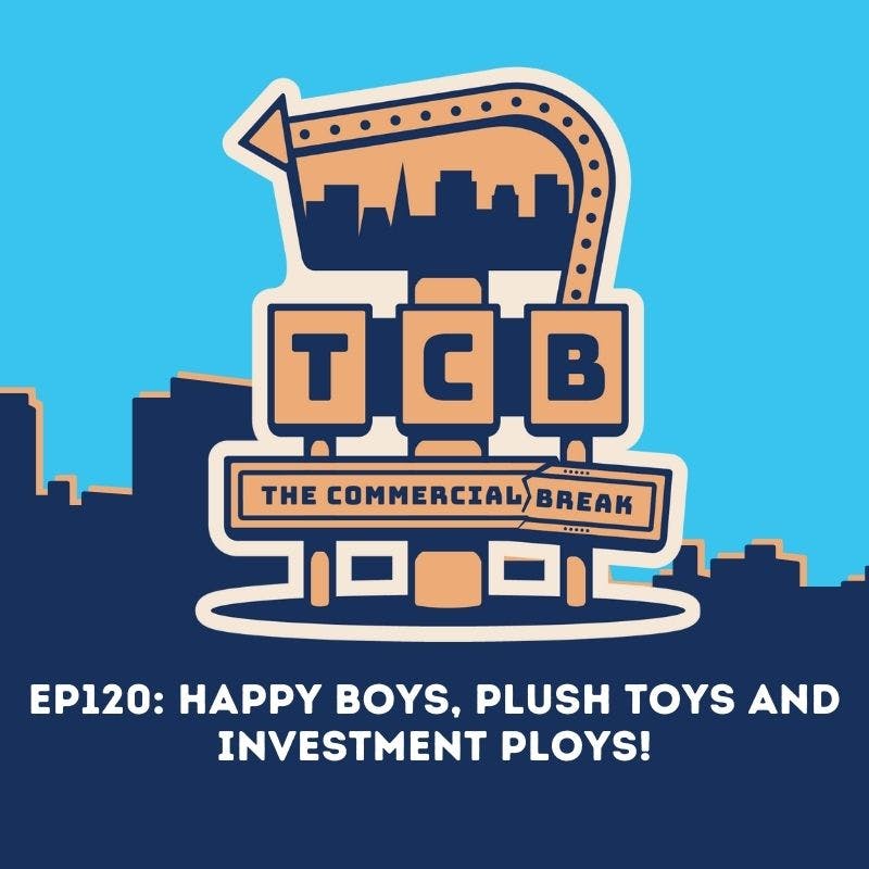 Happy Boys, Plush Toys and Investment Ploys! by Commercial Break LLC 