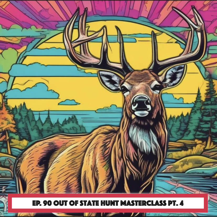Hunt Detail - Out Of State Hunt Masterclass Pt. 4