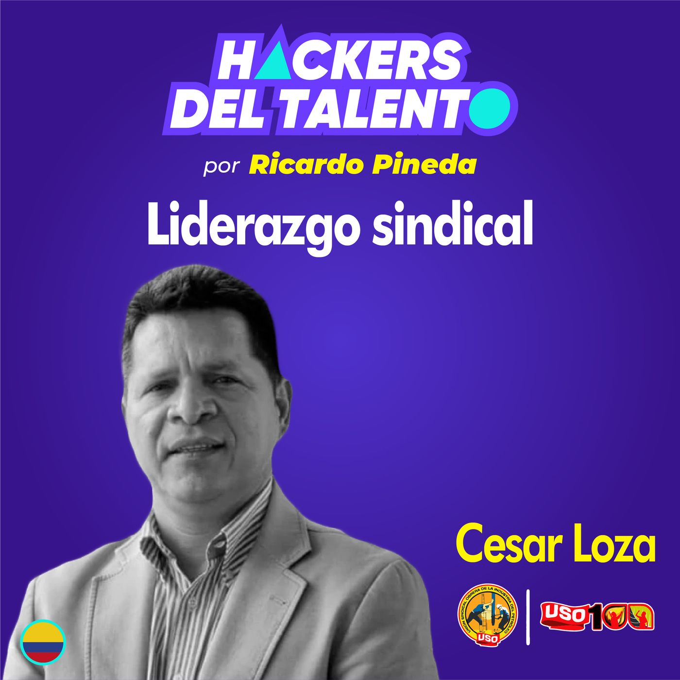 256. Liderazgo sindical- Cesar Loza (Unión Sindical Obrera - USO) episode artwork