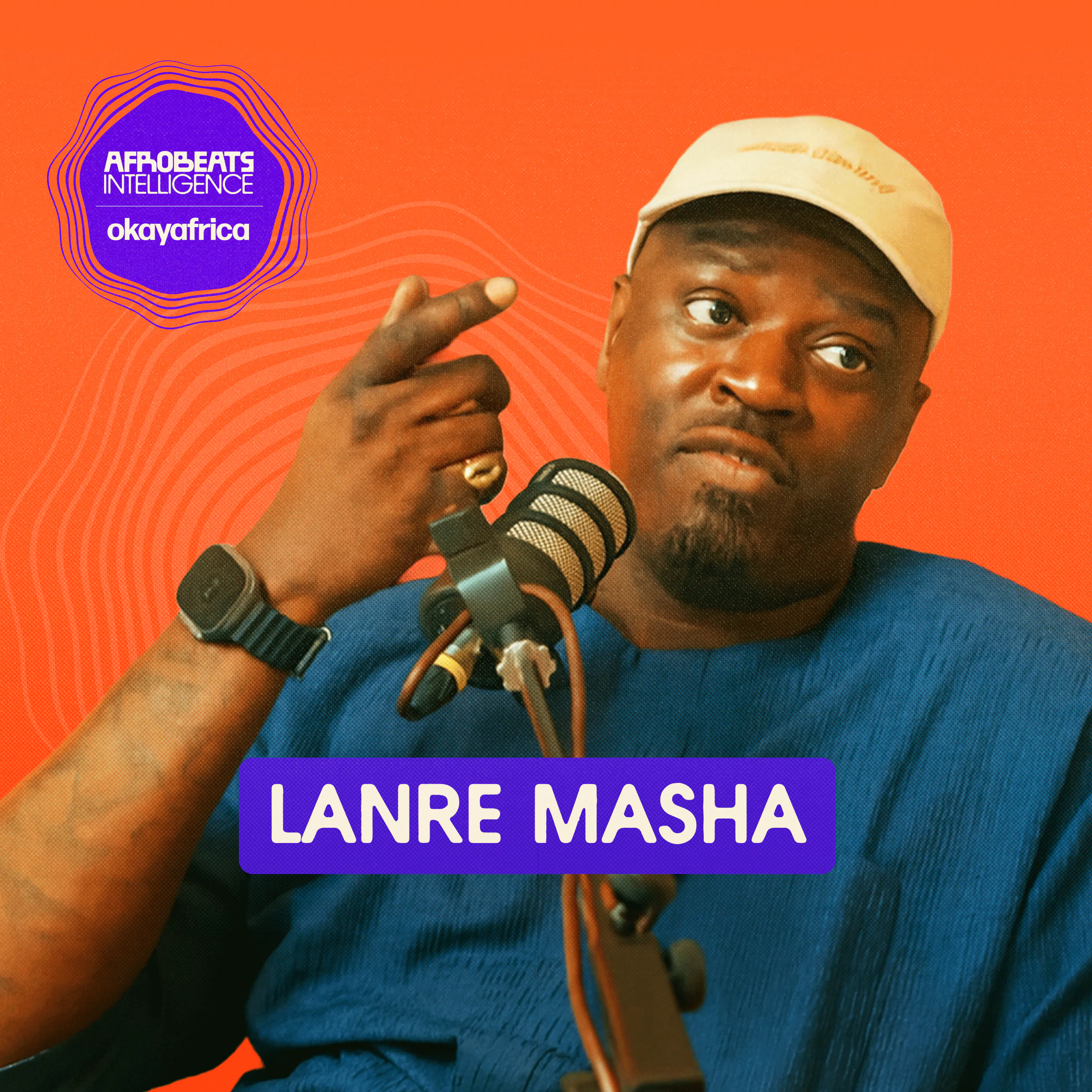 Lanre Masha on Global Deals, Artist Breakouts & Afrobeats Money | Afrobeats Intelligence episode artwork