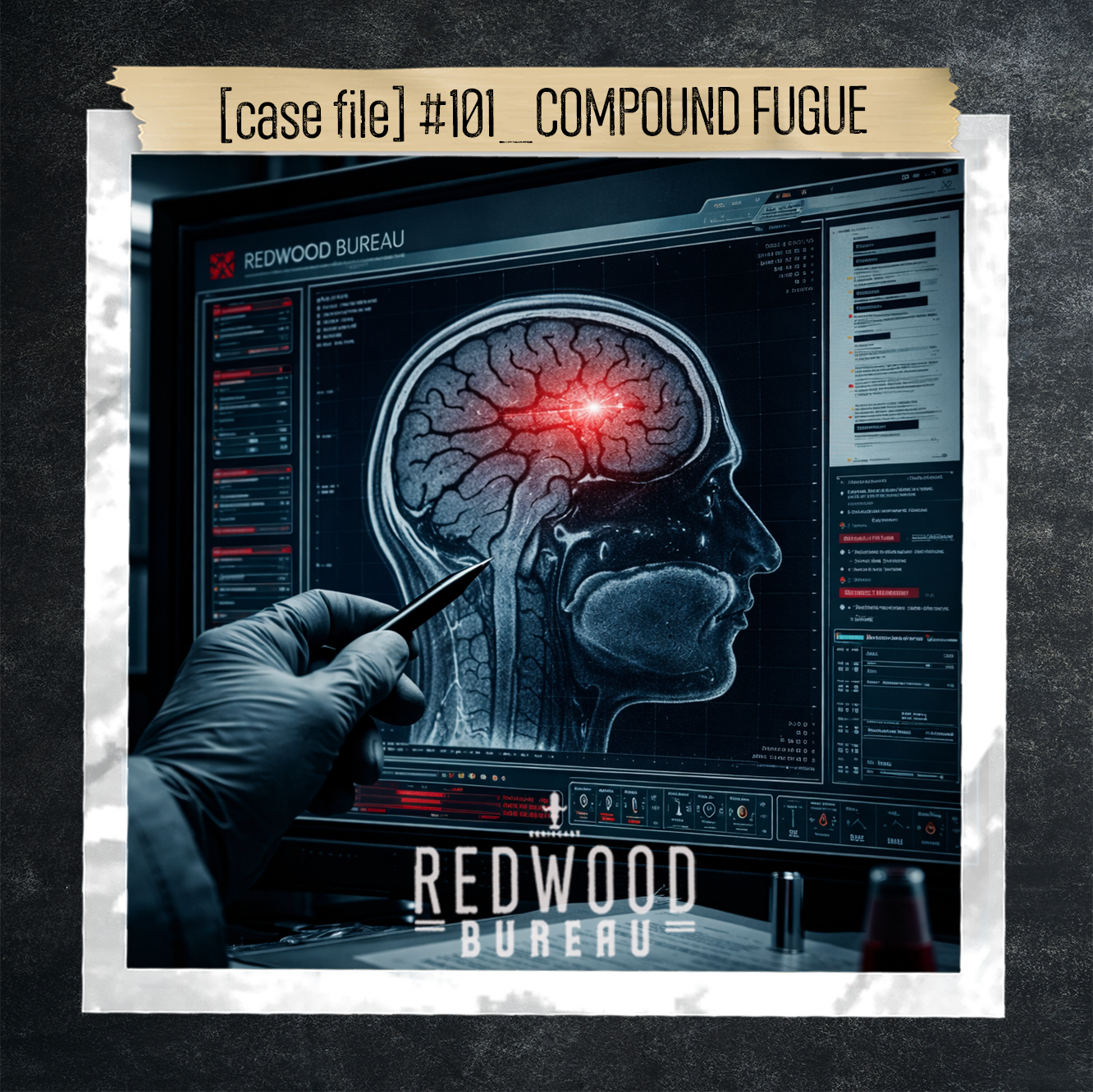 "COMPOUND FUGUE" _ Case File #101