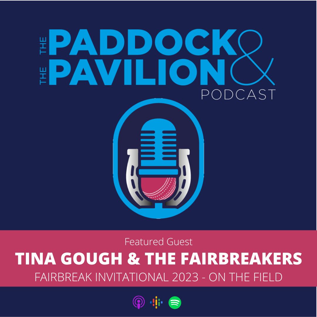 The Paddock and The Pavilion - The Horse Racing and Cricket Podcast