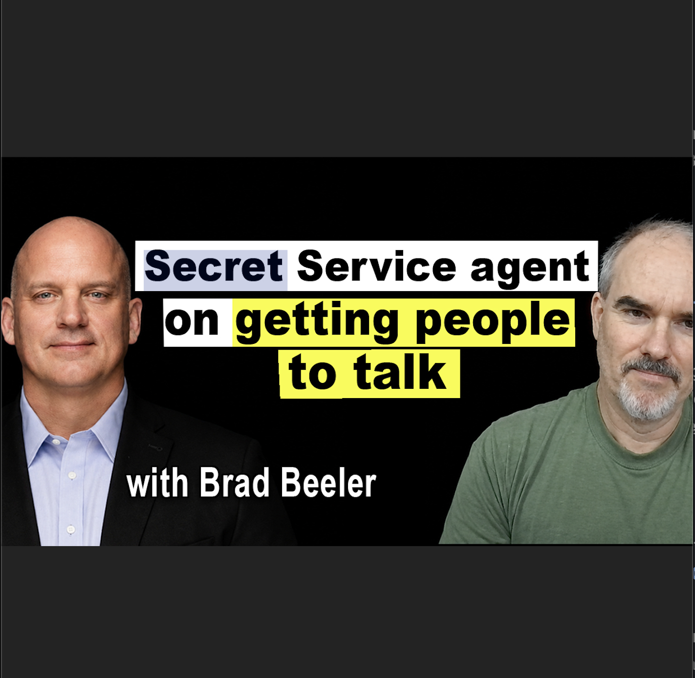 Secret Service agent on building rapport, reading people, and polygraphs | Brad Beeler