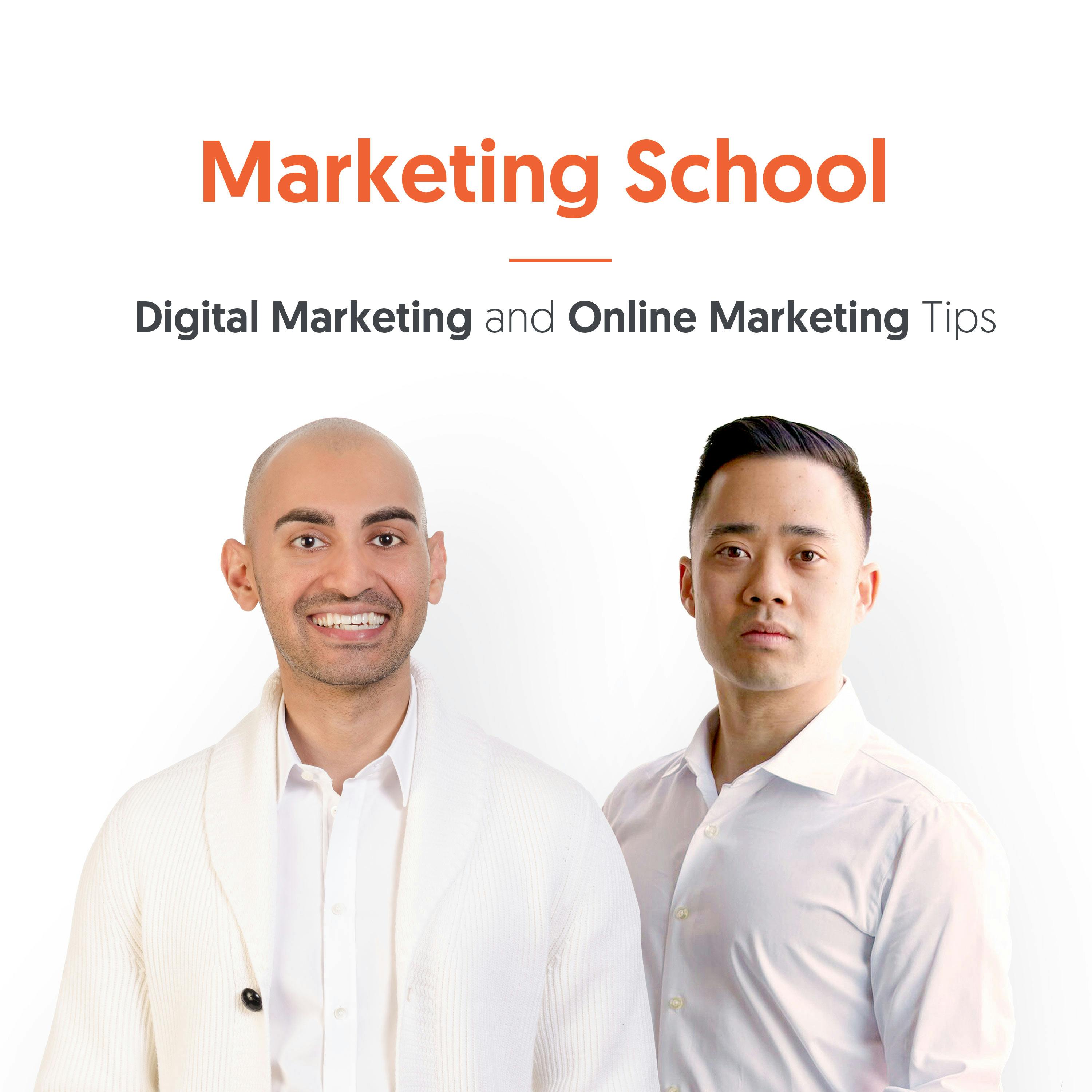 Marketing School - Digital Marketing and Online Marketing Tips:Eric Siu & Neil Patel