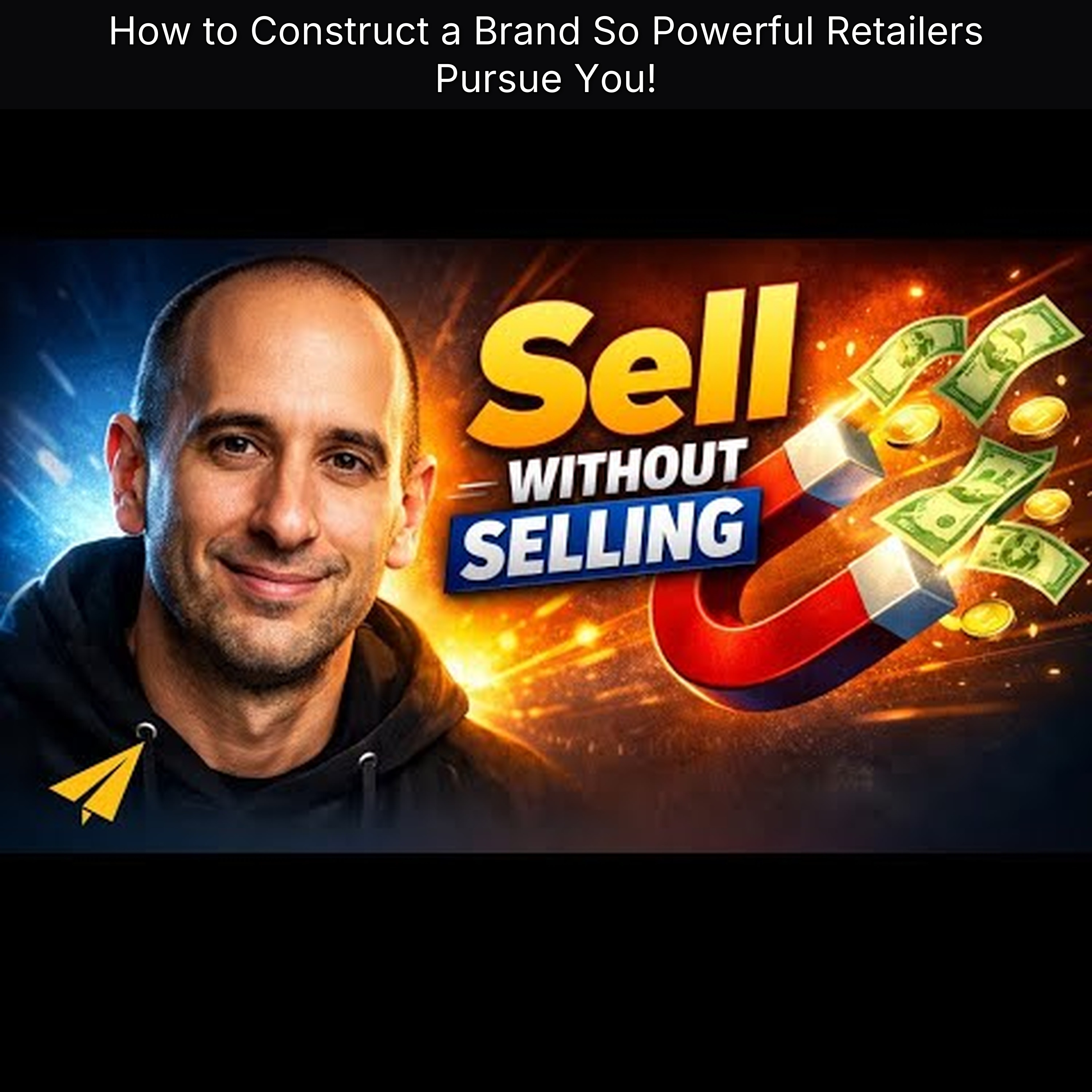 How to Construct a Brand So Powerful Retailers Pursue You! episode artwork