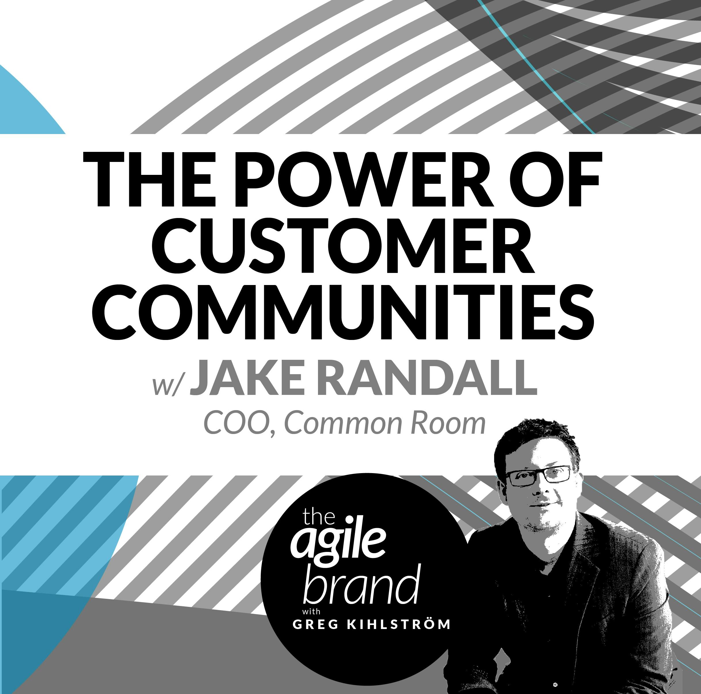 The Power of Customer Communities with Jake Randall of Common Room