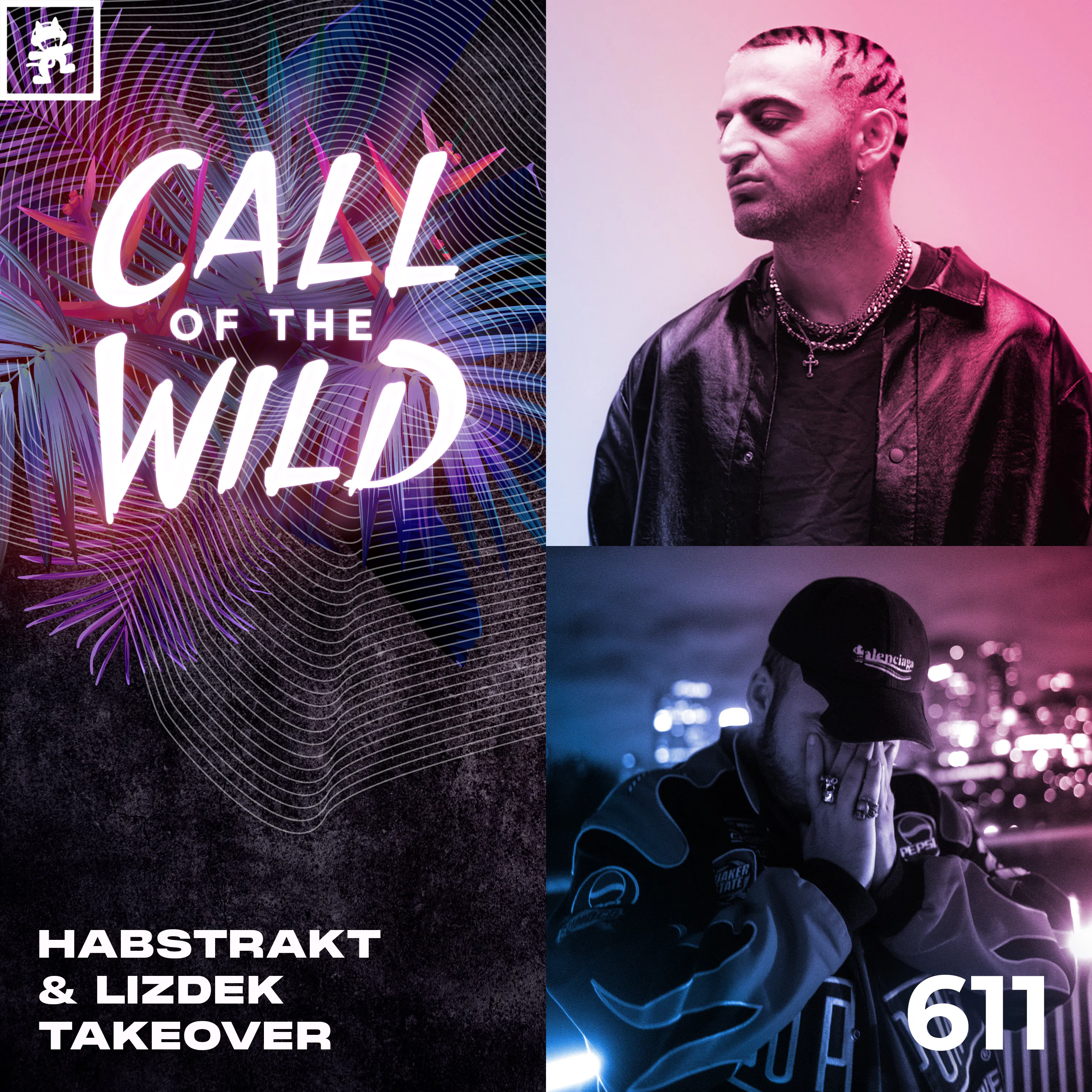 611 - Monstercat Call of the Wild: Habstrakt & Lizdek Takeover