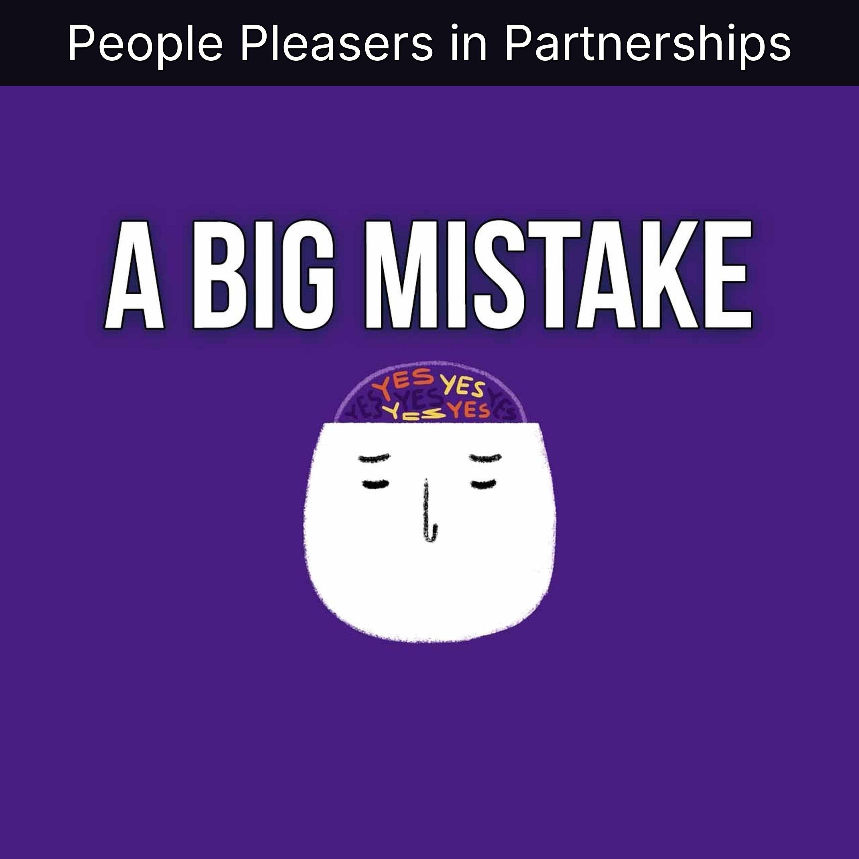 People Pleasers in Partnerships