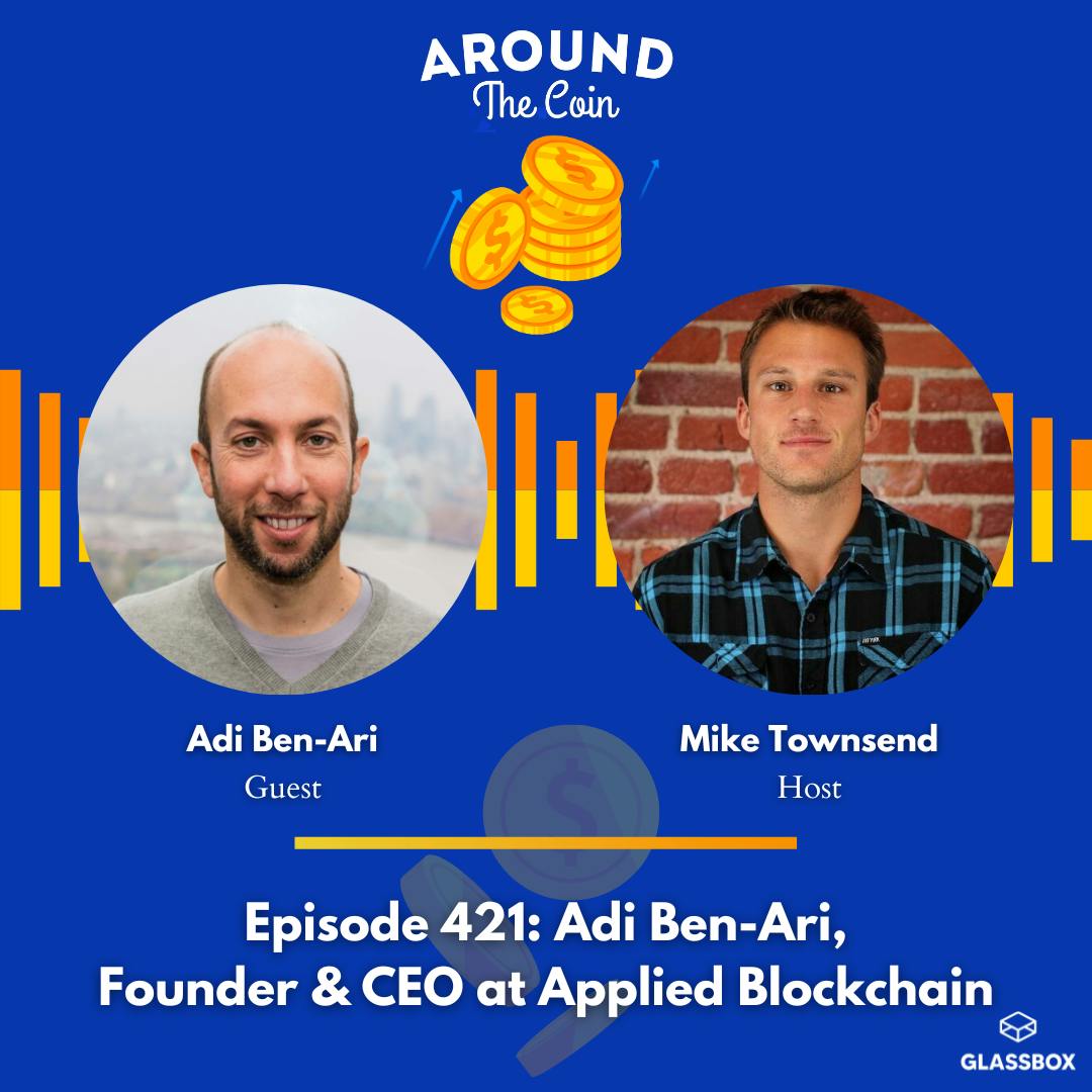 Adi Ben-Ari, Founder & CEO at Applied Blockchain