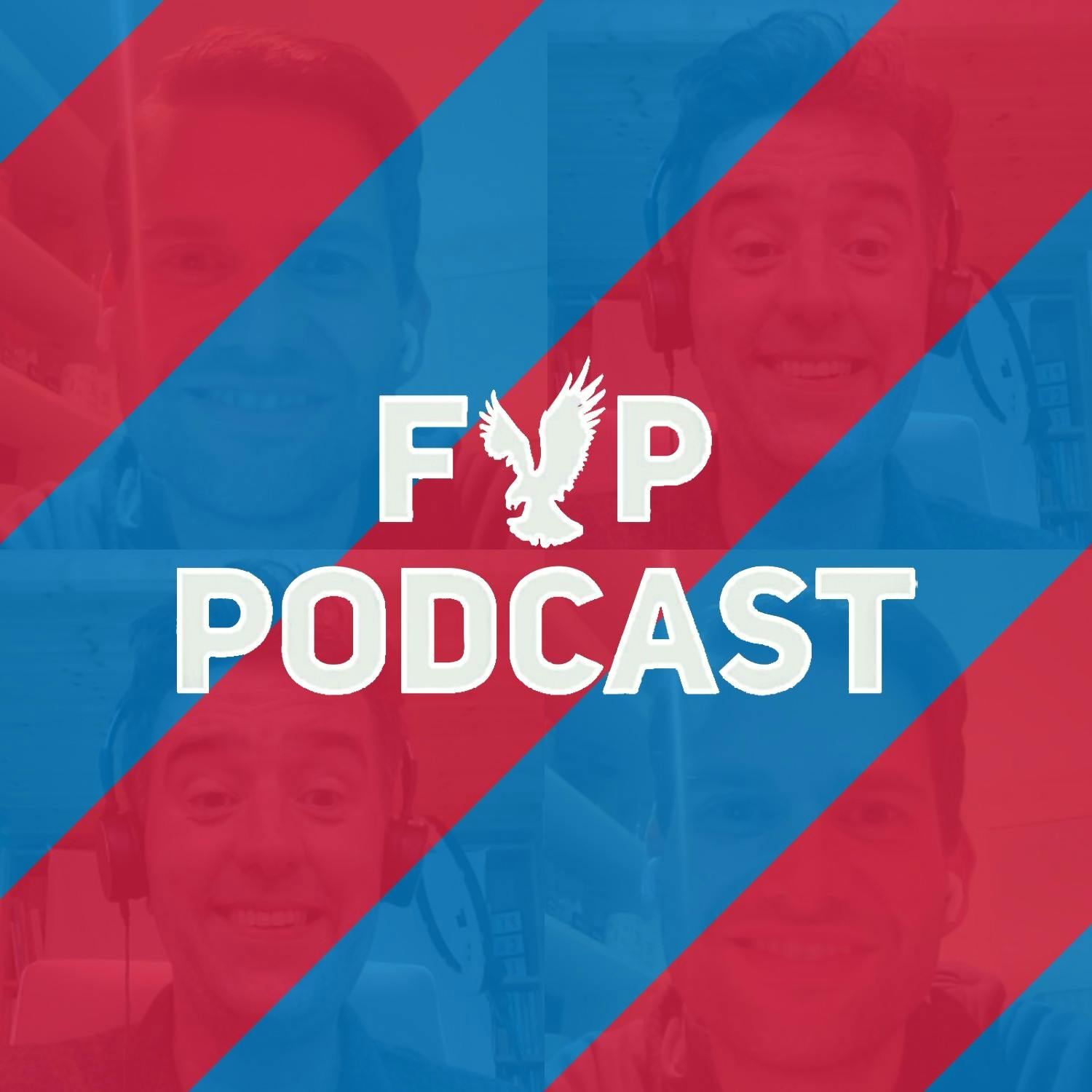 FYP Podcast 489 | Updating Palace's All-Time XI