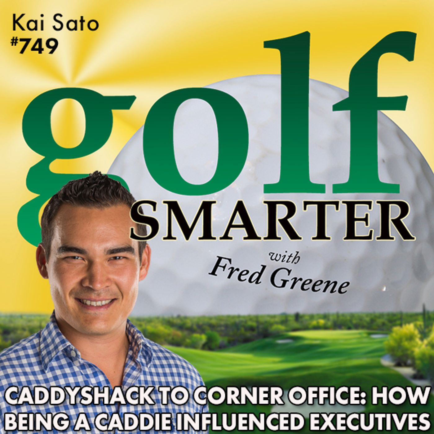 From Caddyshack to Corner Office : How Being A Caddie has Influenced Some of the World’s Top Executives episode artwork