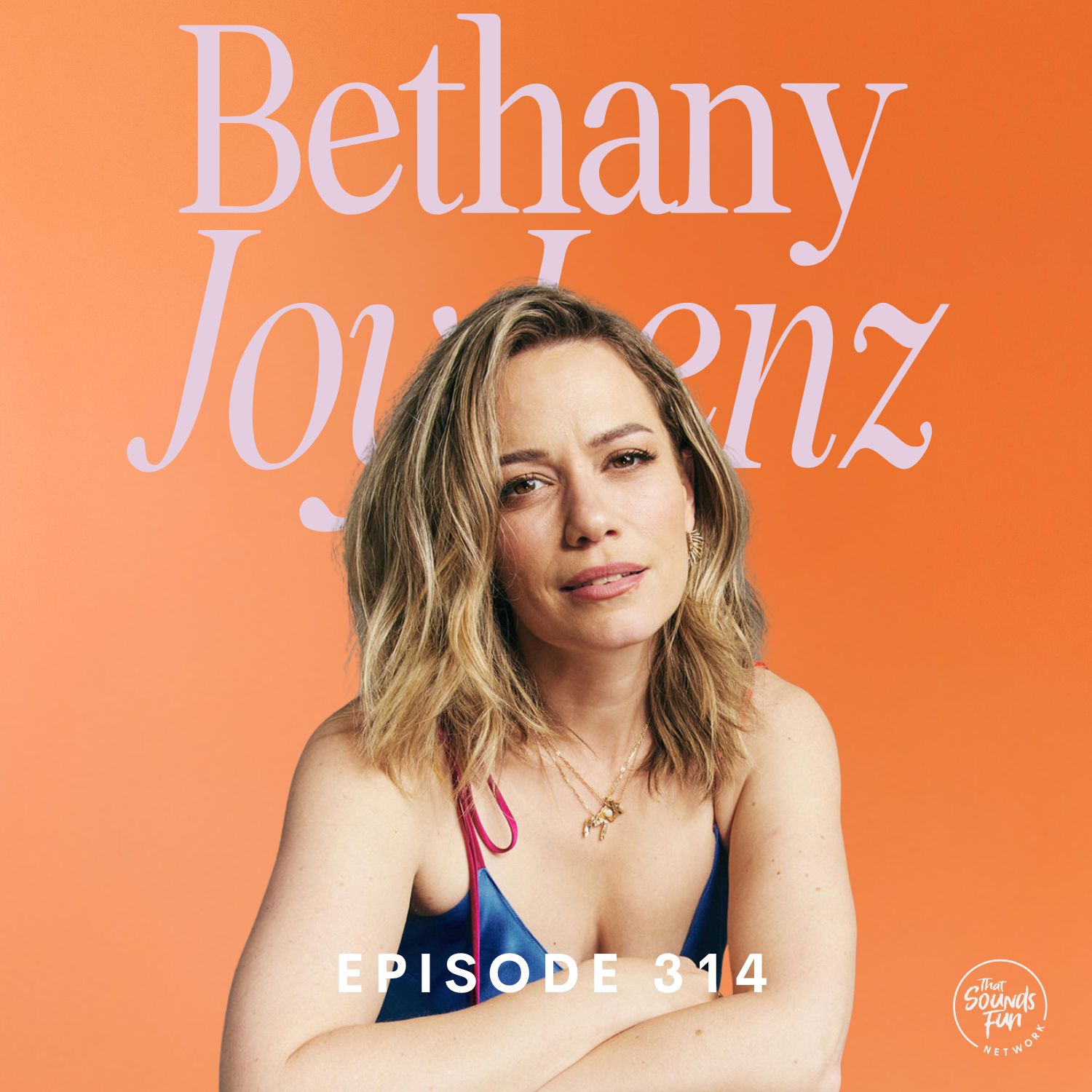 Cult Confessions: Bethany Joy Lenz Tells All | Episode 314