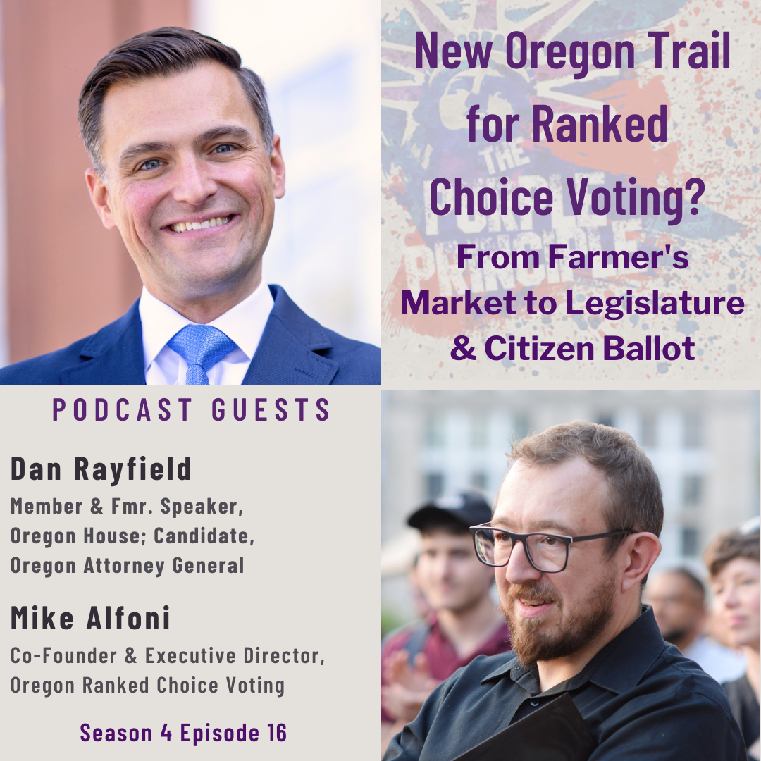New Oregon Trail for Ranked Choice Voting? From Farmer’s Market to Legislature & Citizen Ballot