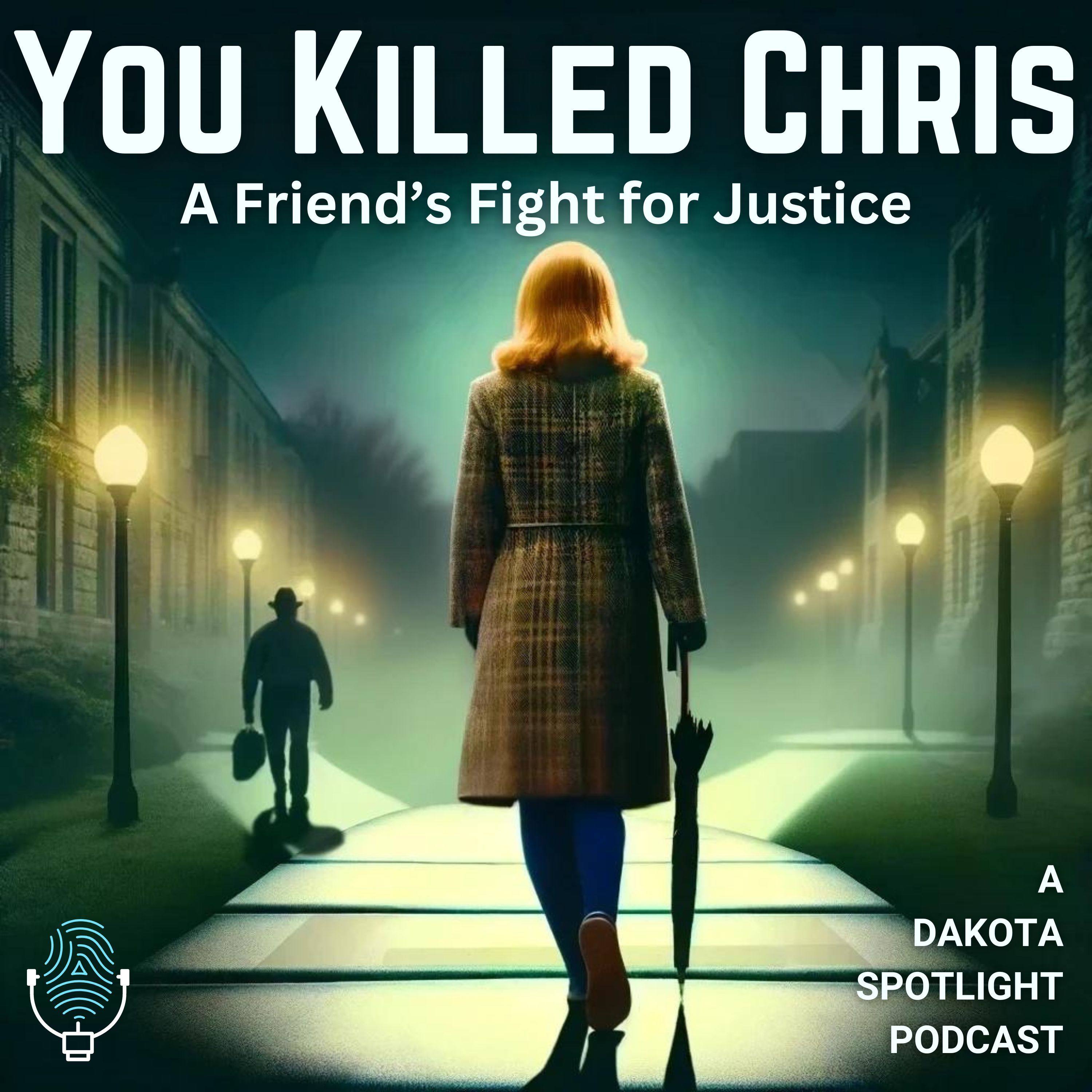Dakota Spotlight: You Killed Chris