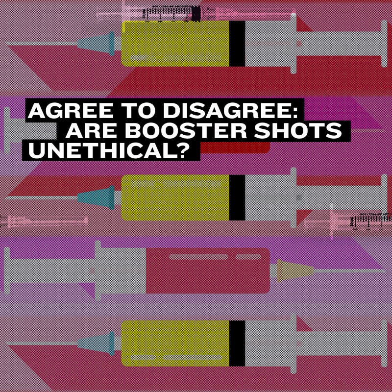 Agree to Disagree: Booster Shots