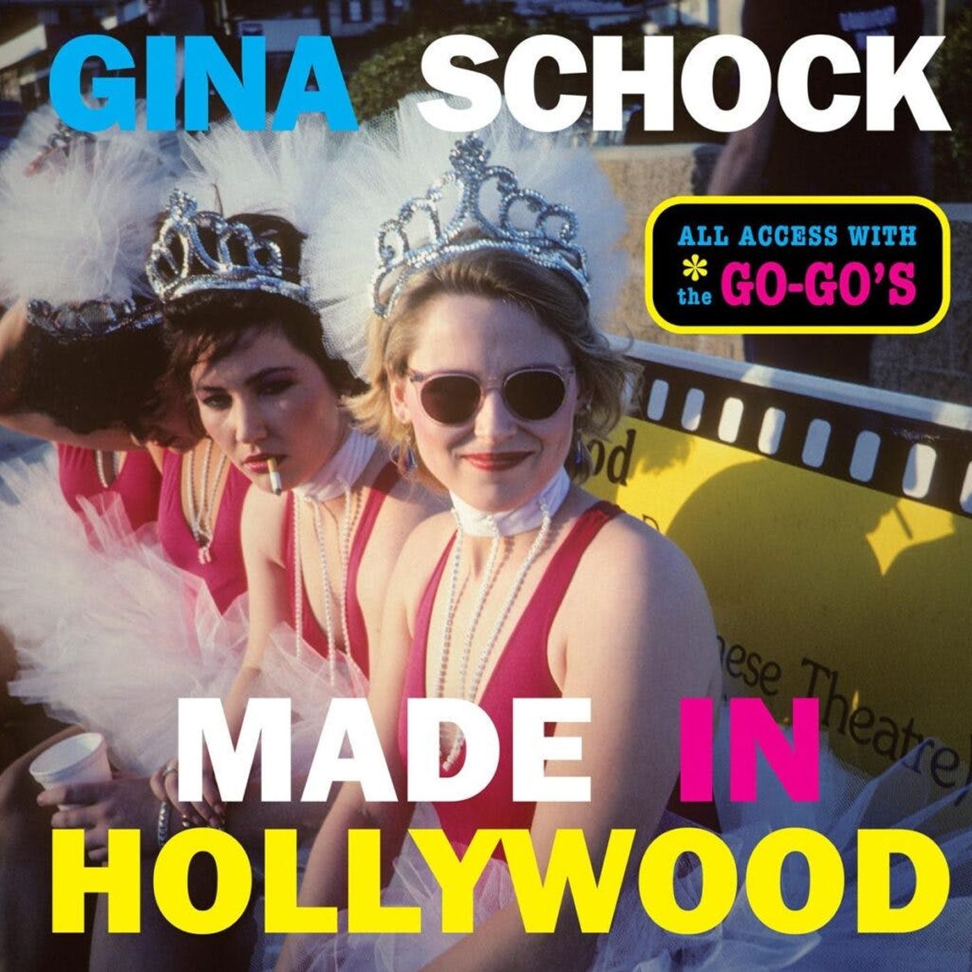 Gina Schock: Made In Hollywood