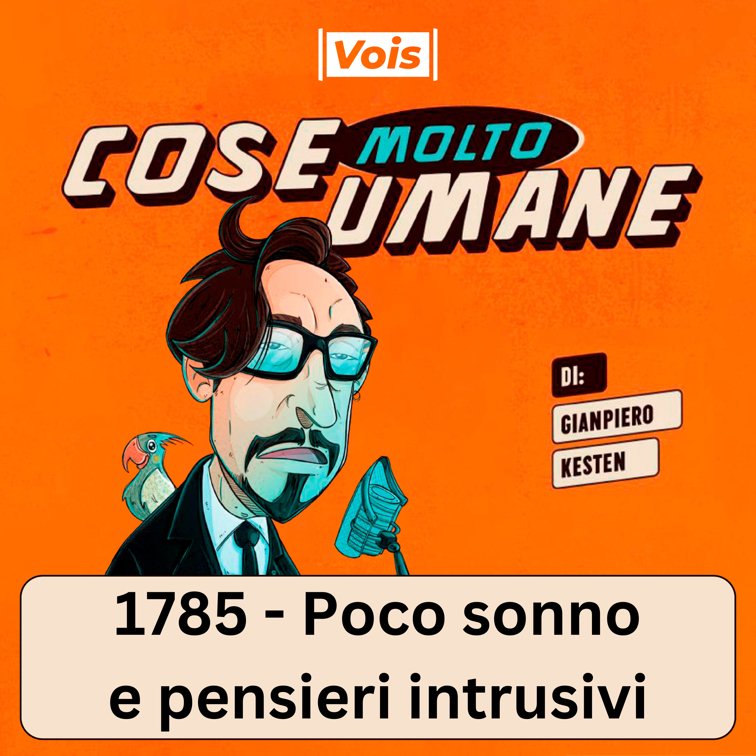1785 - Poco sonno e pensieri intrusivi