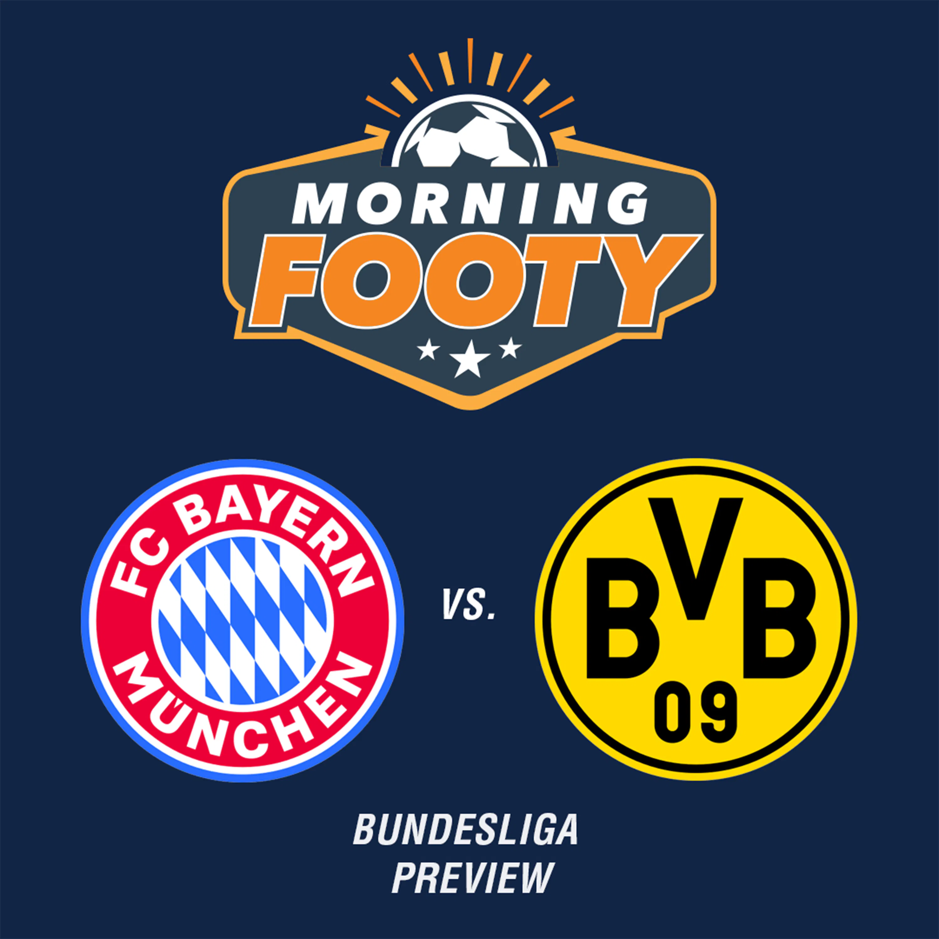 Bundesliga braces for Der Klassiker! | Bayern Munich vs. Dortmund Preview & Predictions (Soccer 10 /17) episode artwork