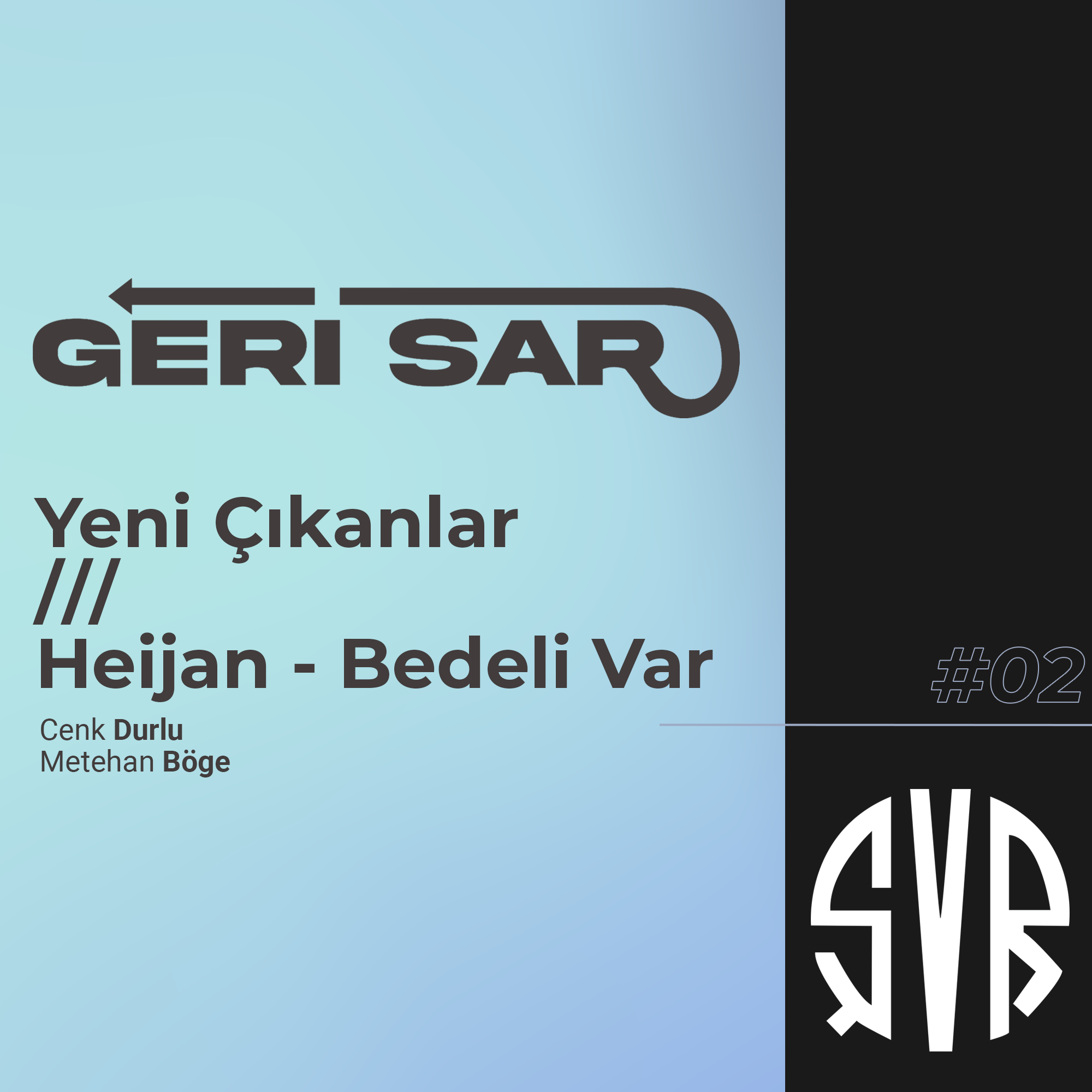 GERiSAR #2 - MUZ CUMHURİYETİ, YUH, ALKIŞLA