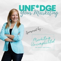 UNFUDGE YOUR MARKETING