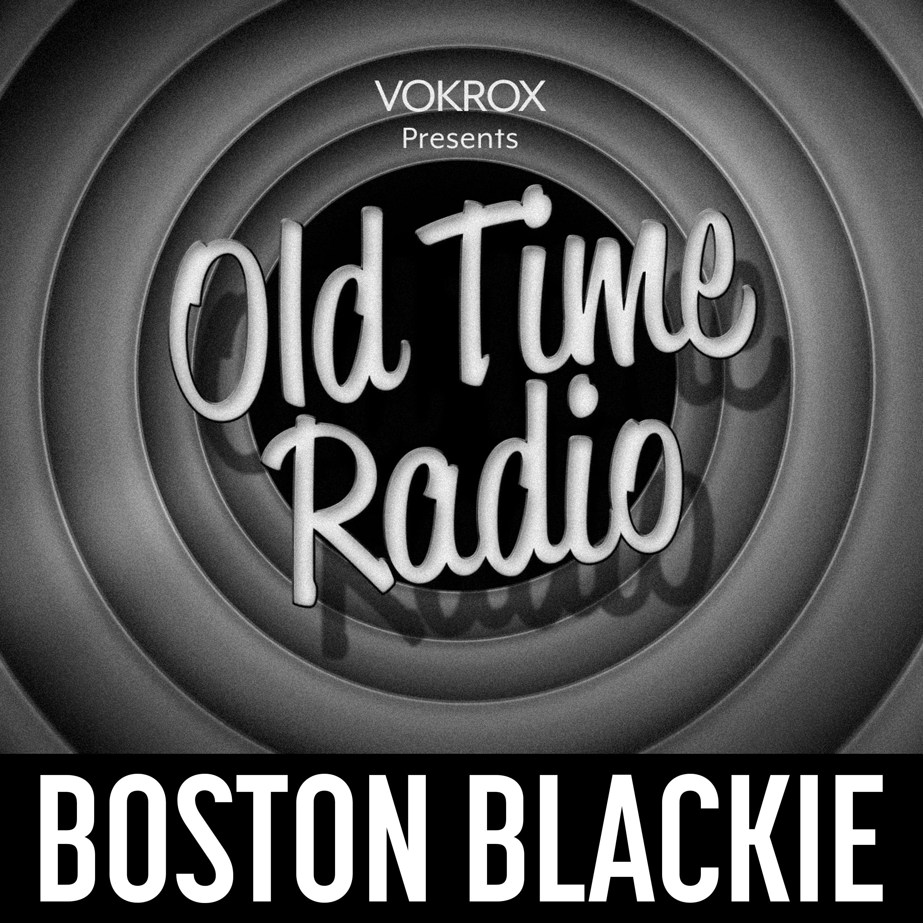 Boston Blackie | Old Time Radio podcast