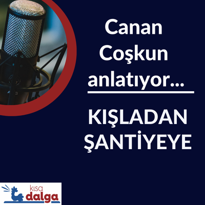 Canan Coşkun anlatıyor: Kışladan şantiyeye...