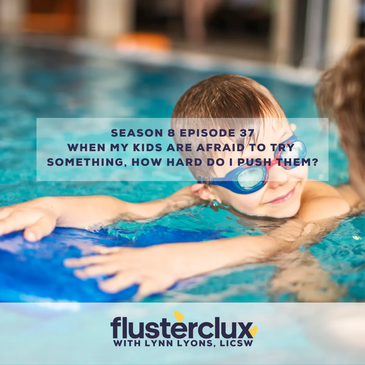 When My Kids Are Afraid To Try Something, How Hard Do I Push Them? episode artwork