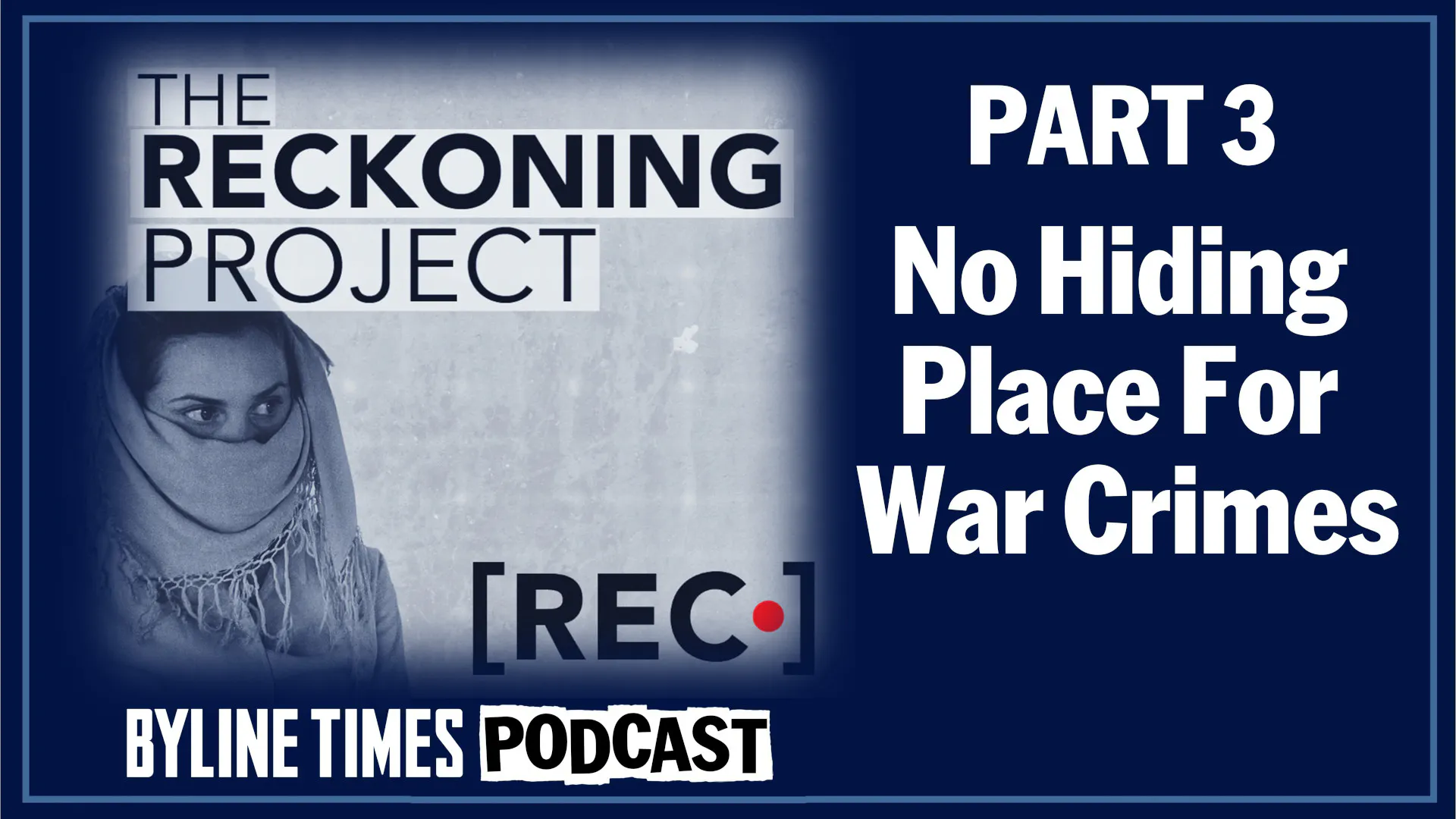 No Hiding Place For War Crimes - The Reckoning Project Pt 3 No Hiding Place For War Crimes - The Reckoning Project Pt 3