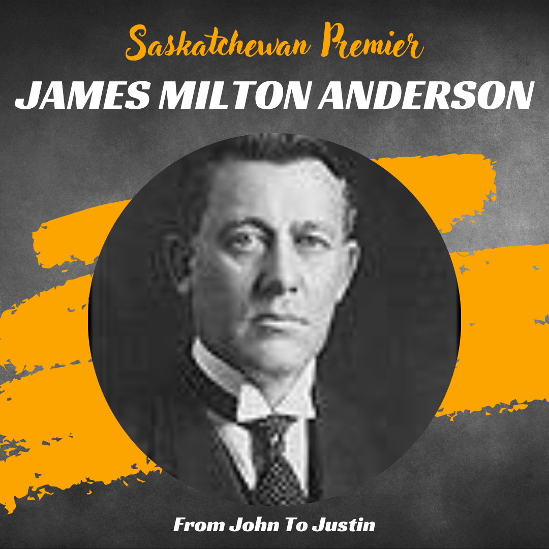 Saskatchewan: James Milton Anderson