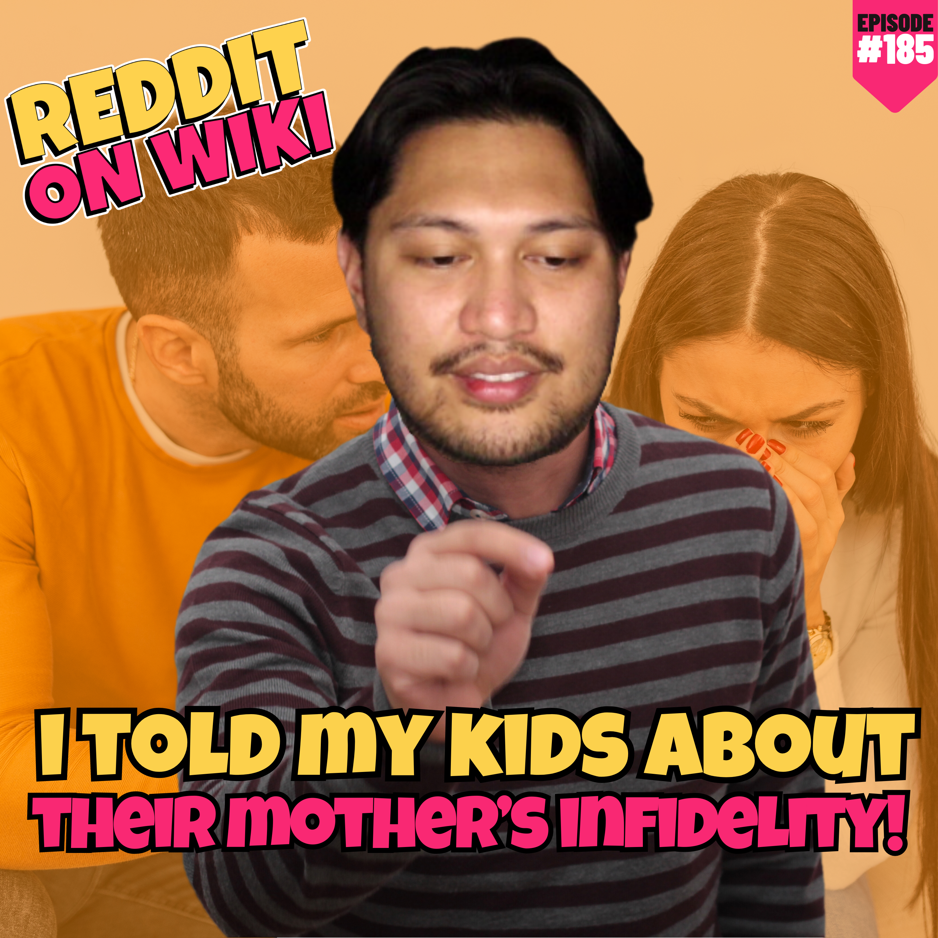 #185: I Told My KIDS About Their Mom's INFIDELITY! | Reddit Stories
