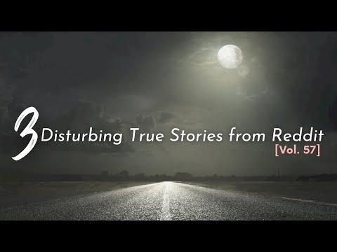 Vol. 57: 3 Disturbing True Stories from Reddit episode artwork