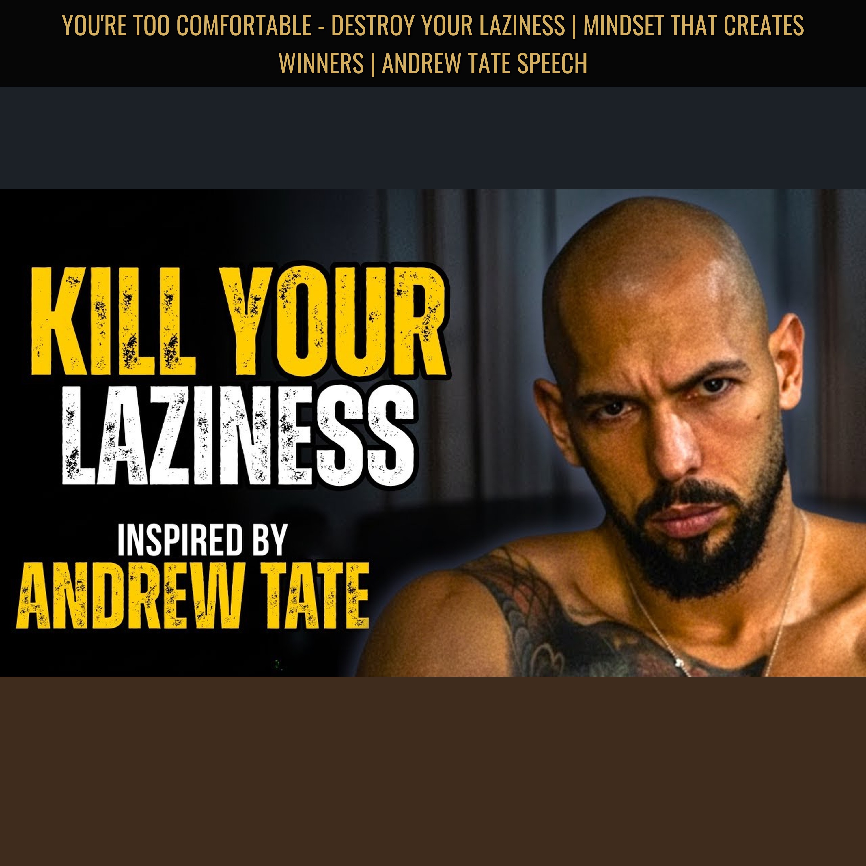 You're Too Comfortable - Destroy Your Laziness | Mindset That Creates Winners | Andrew Tate Speech