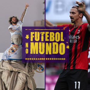 Futebol no Mundo #103: Principais marcas do título do Real Madrid e Milan mais perto do Scudetto