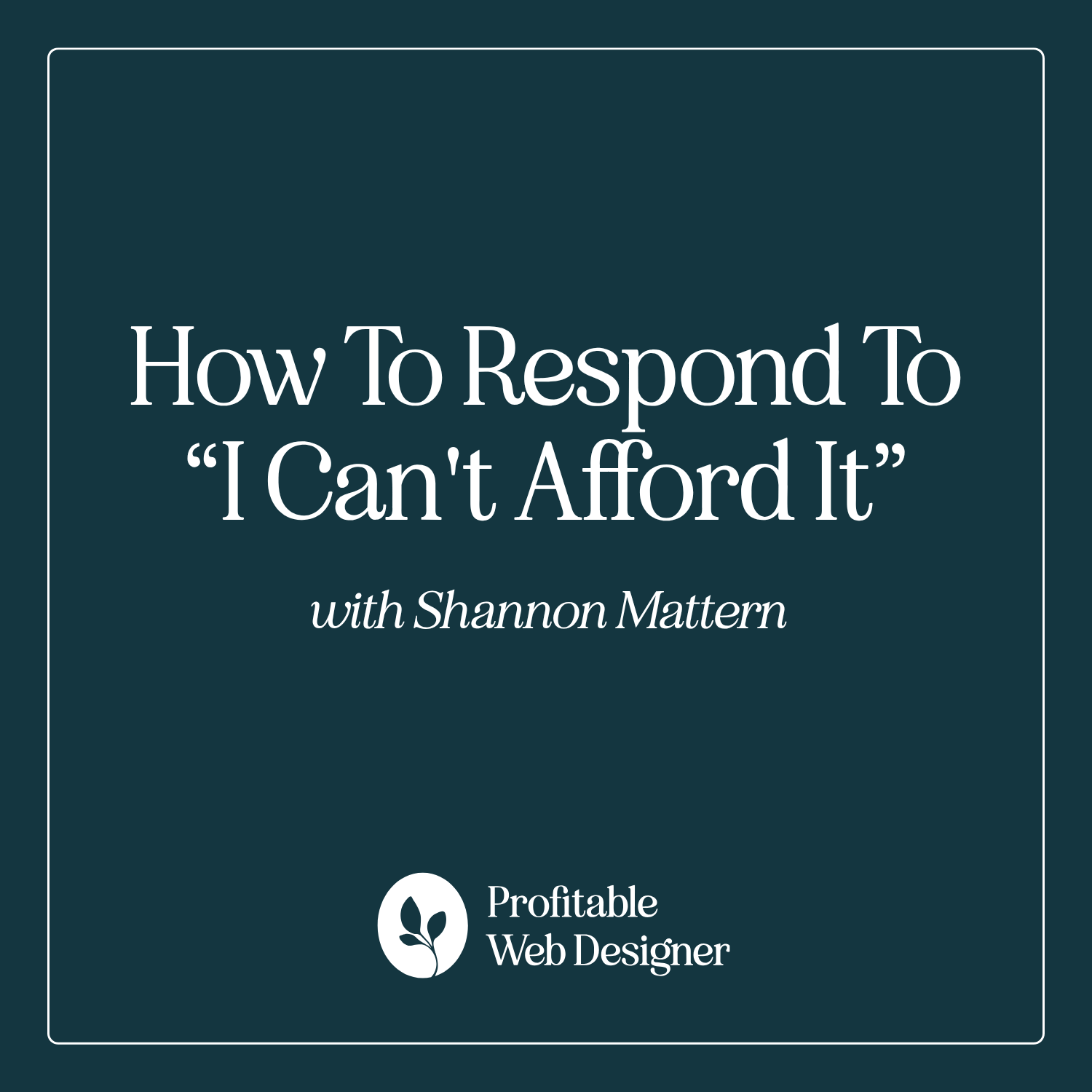 Profitable Web Designer with Shannon Mattern